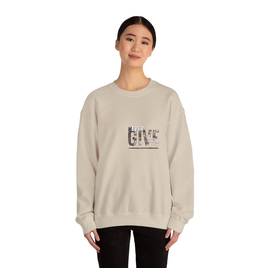 Never Give Crewneck Sweatshirt — Motivational White Pullover