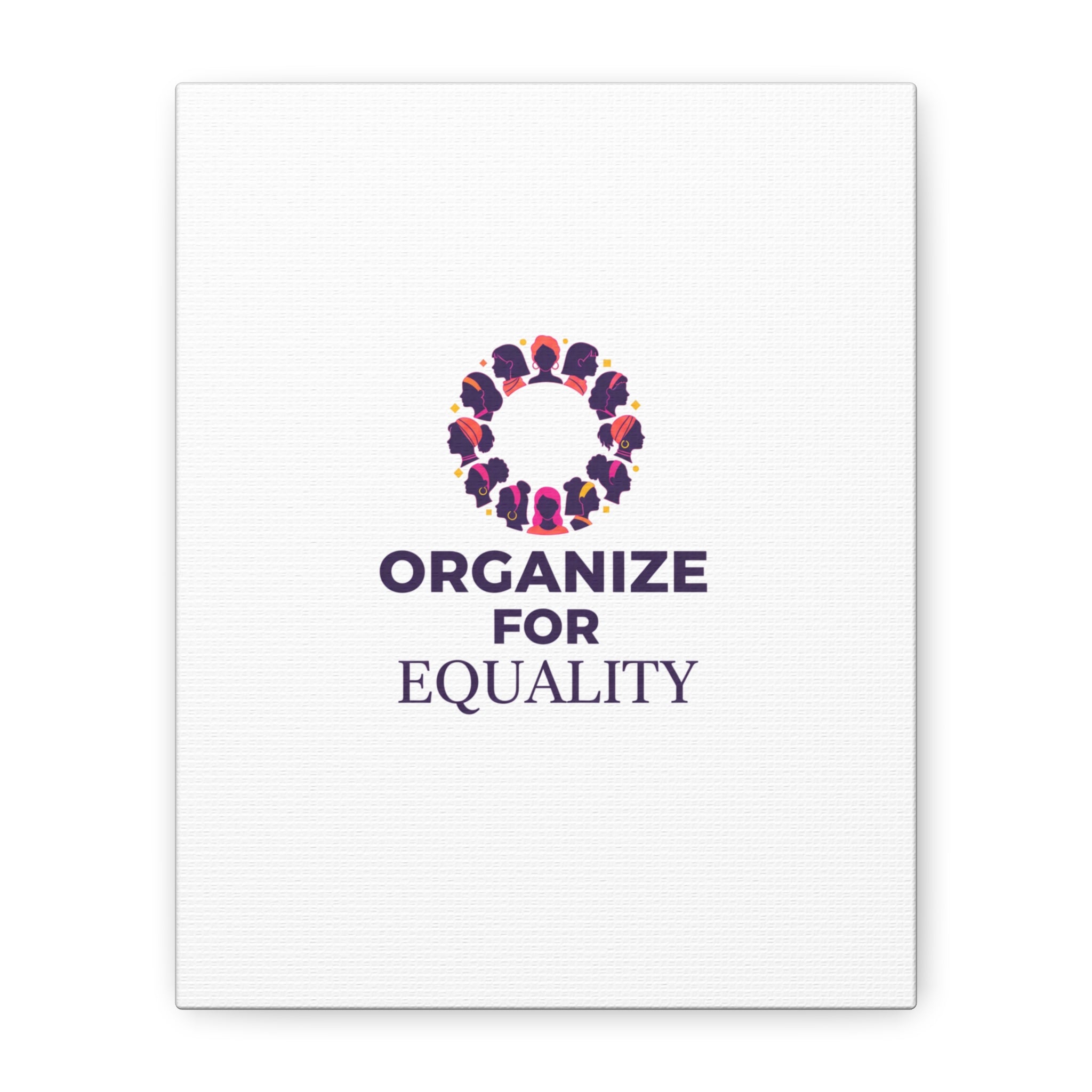 Organize for Equality Canvas | IWD Feminist Slogan, Empowerment Typography