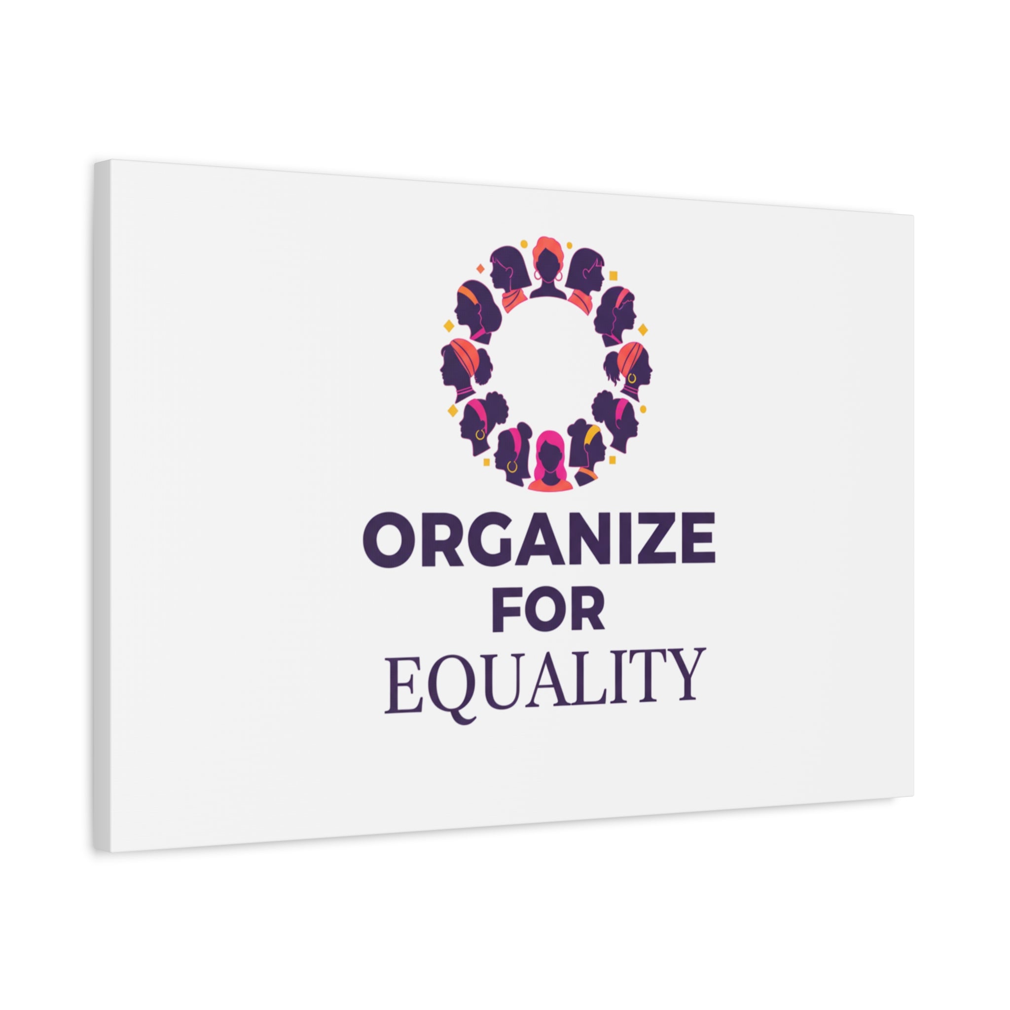 Organize for Equality Canvas | IWD Feminist Slogan, Empowerment Typography