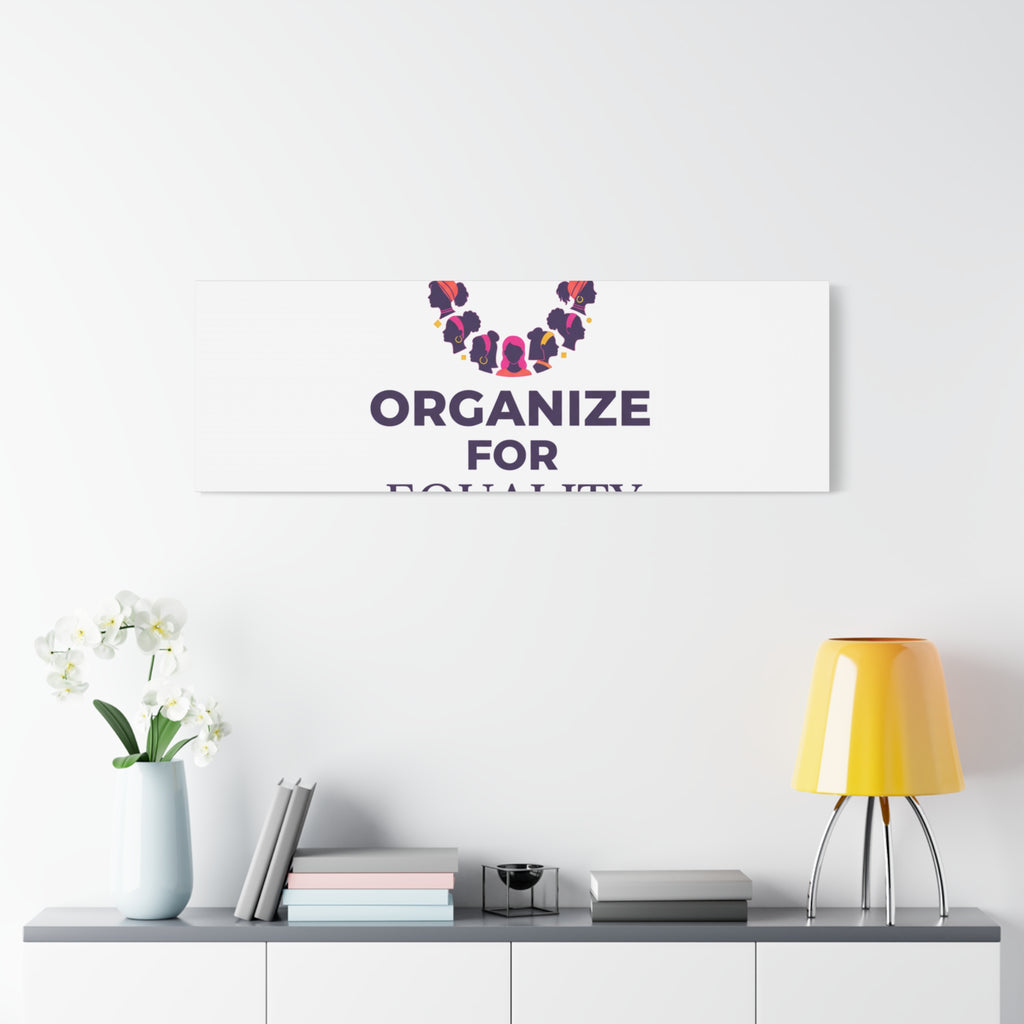 Organize for Equality Canvas | IWD Feminist Slogan, Empowerment Typography