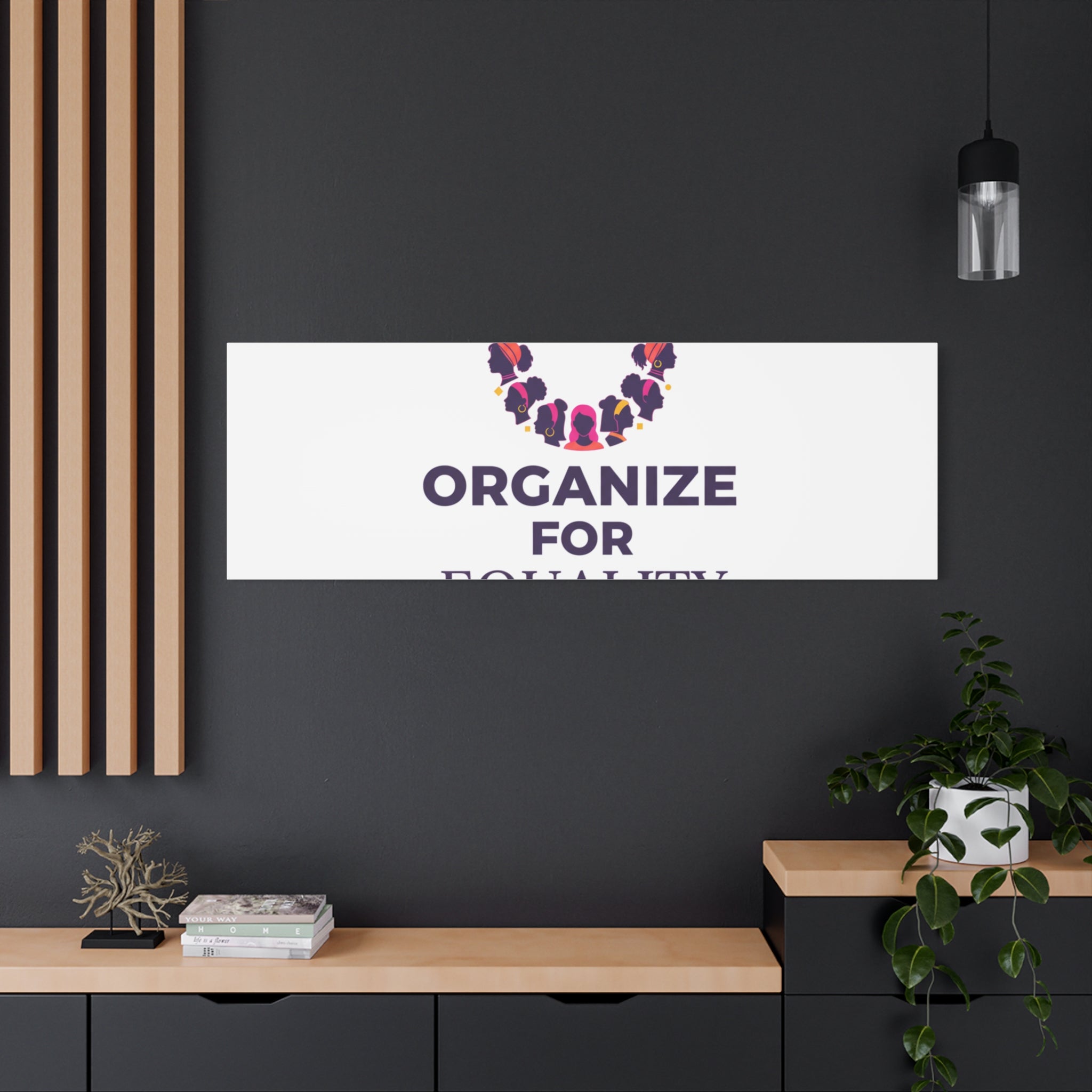 Organize for Equality Canvas | IWD Feminist Slogan, Empowerment Typography