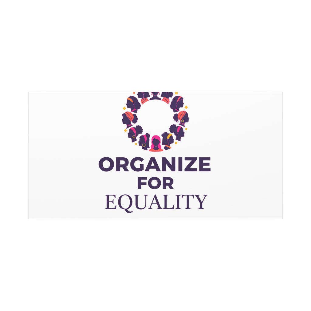 Organize for Equality Canvas | IWD Feminist Slogan, Empowerment Typography
