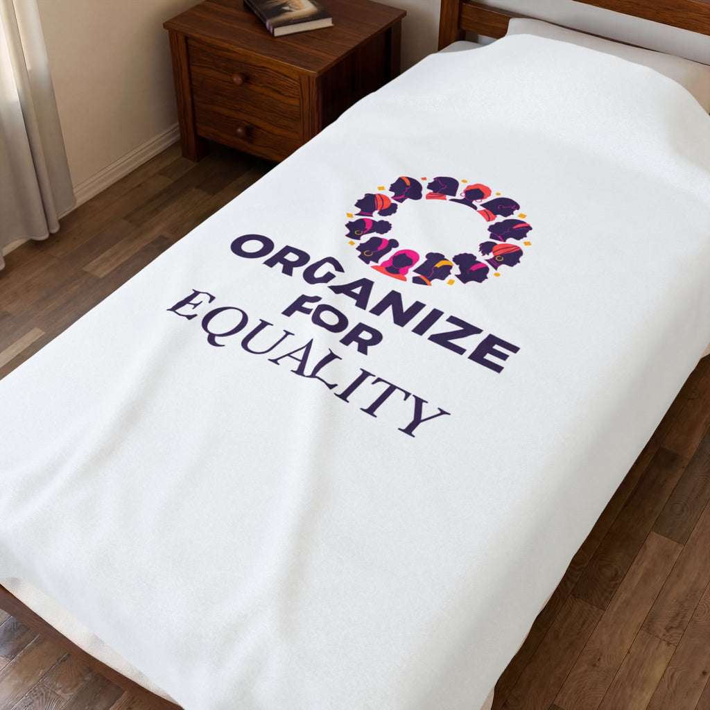 Organize for Equality Plush Blanket | IWD feminist slogan, empowerment design