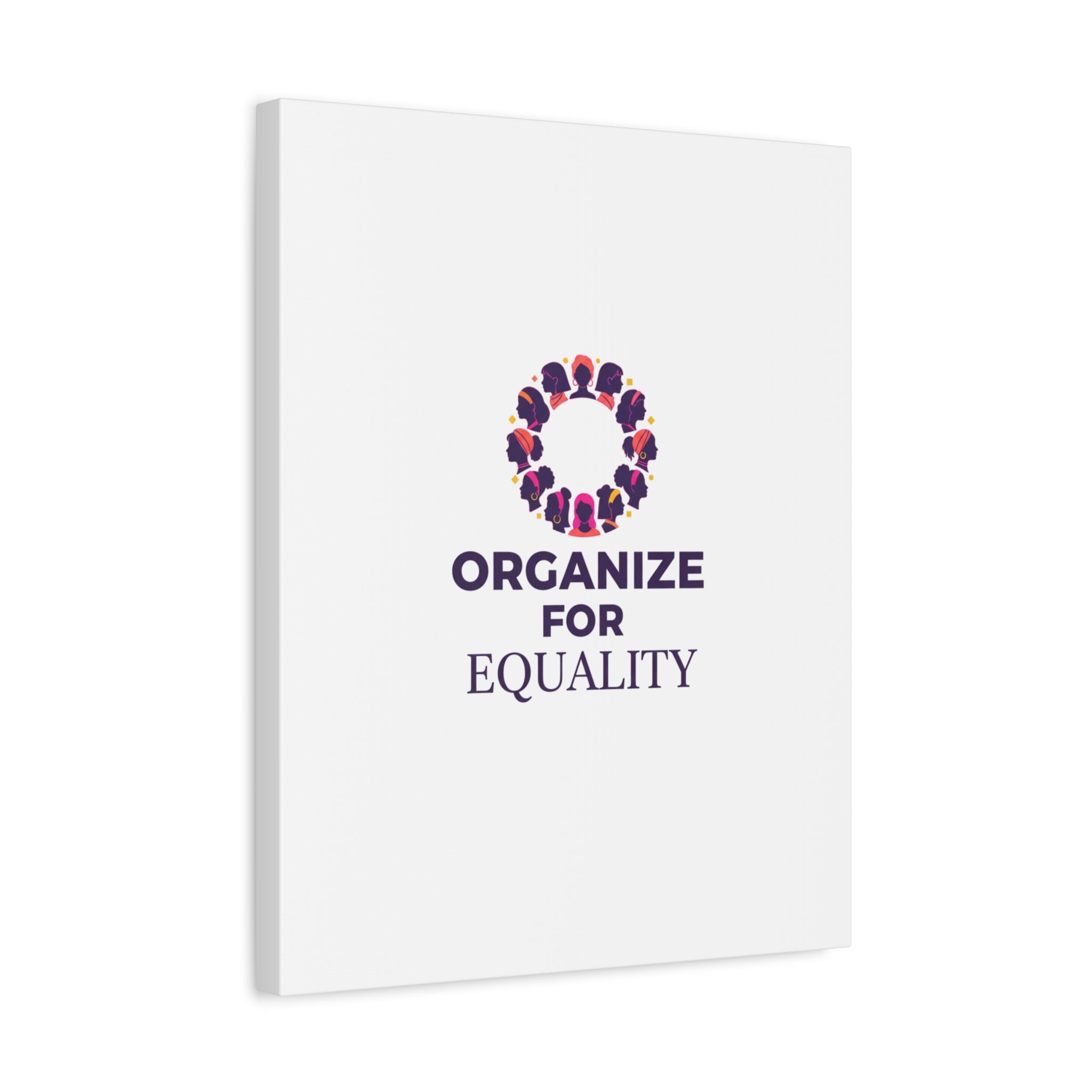 Organize for Equality Canvas | IWD Feminist Slogan, Empowerment Typography