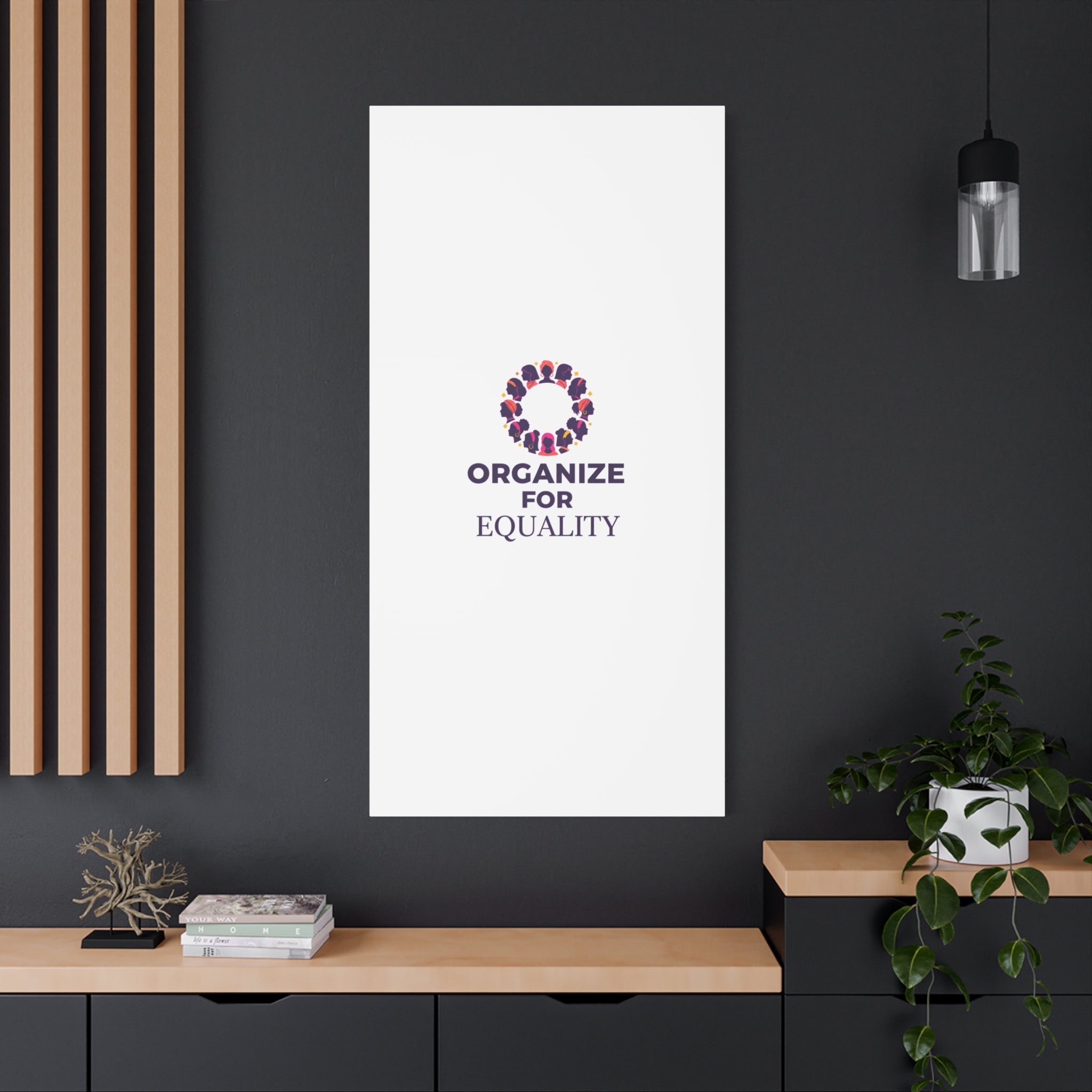 Organize for Equality Canvas | IWD Feminist Slogan, Empowerment Typography