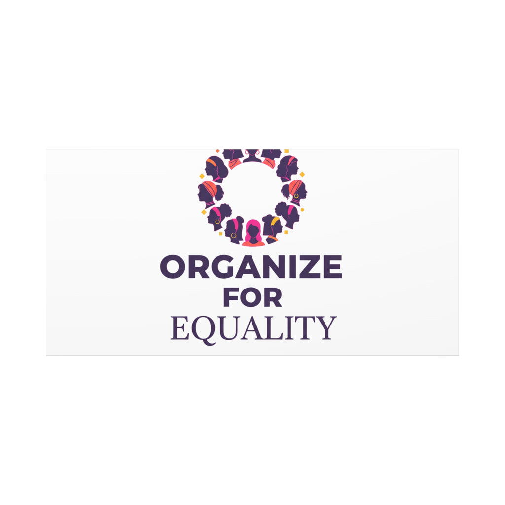 Organize for Equality Canvas | IWD Feminist Slogan, Empowerment Typography