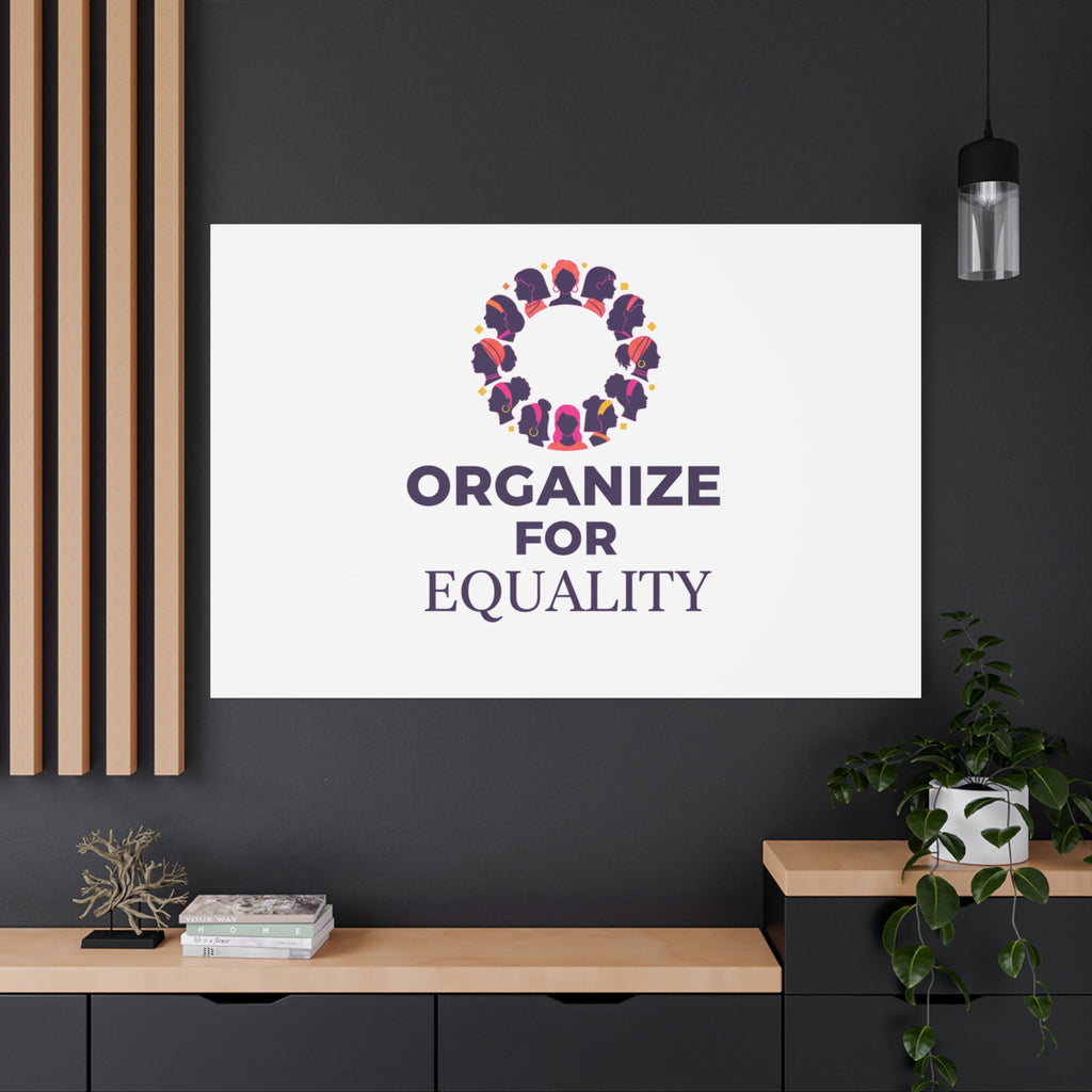 Organize for Equality Canvas | IWD Feminist Slogan, Empowerment Typography