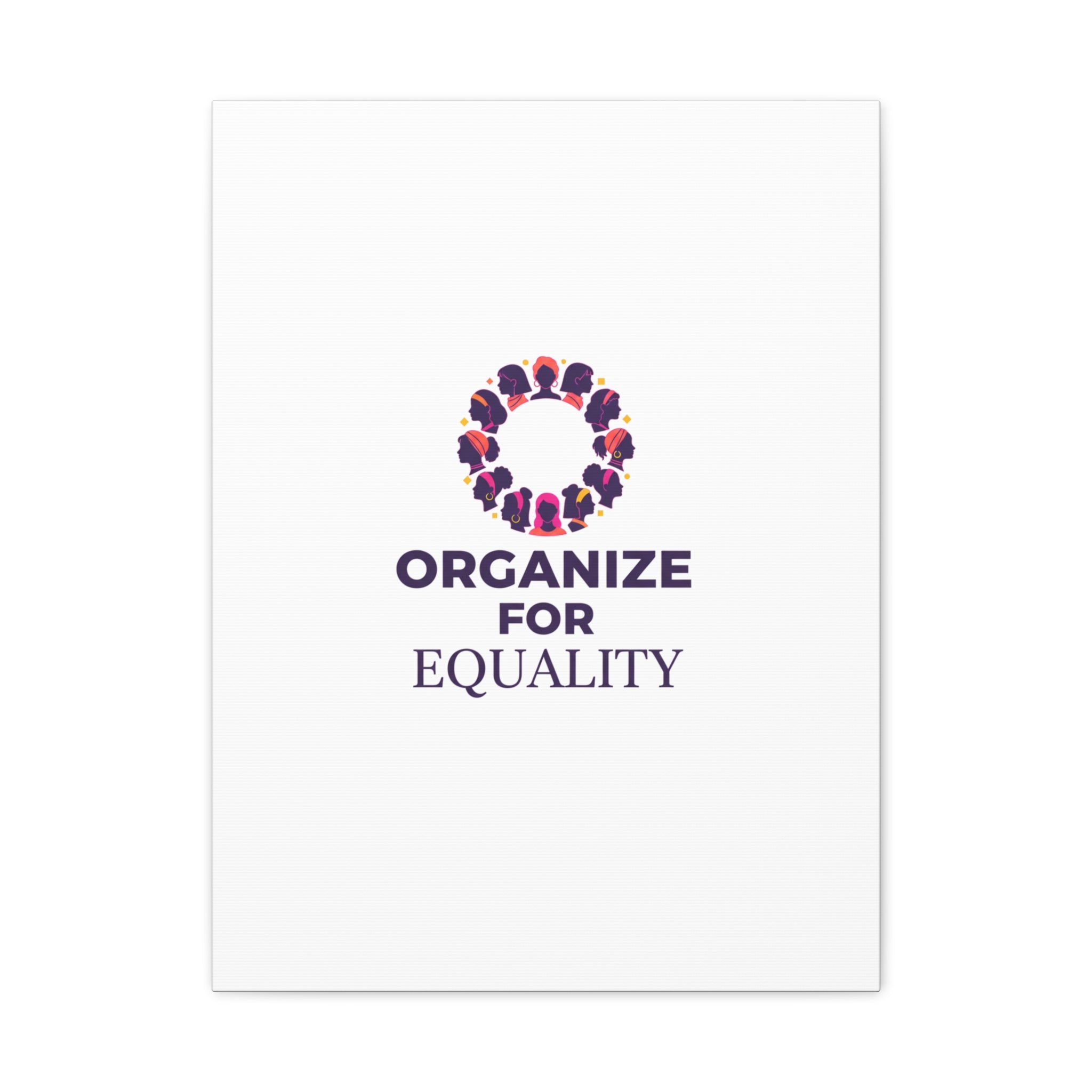Organize for Equality Canvas | IWD Feminist Slogan, Empowerment Typography