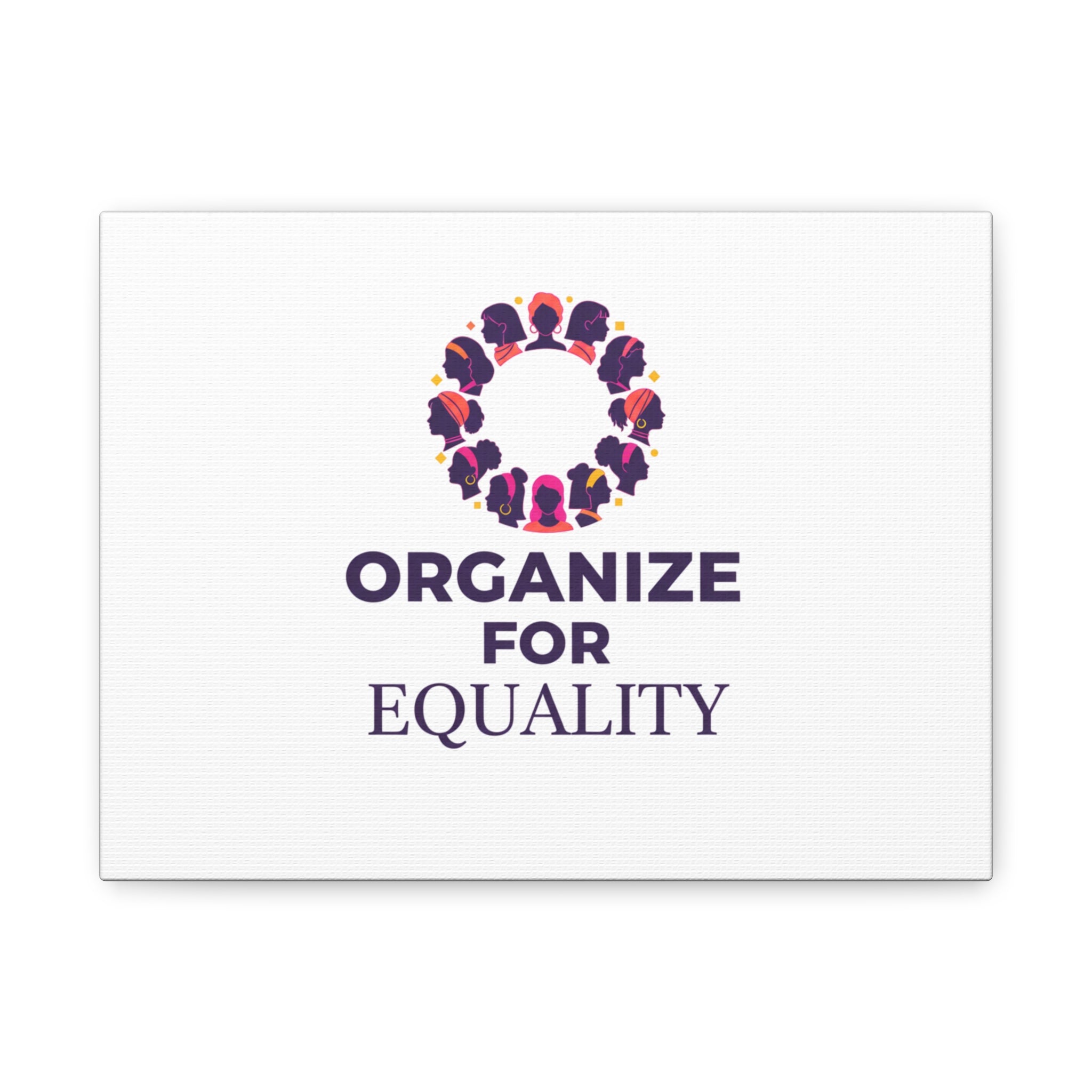 Organize for Equality Canvas | IWD Feminist Slogan, Empowerment Typography