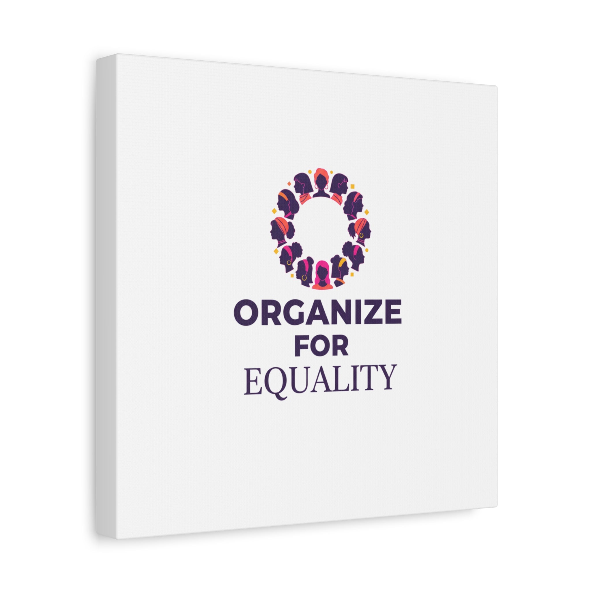 Organize for Equality Canvas | IWD Feminist Slogan, Empowerment Typography