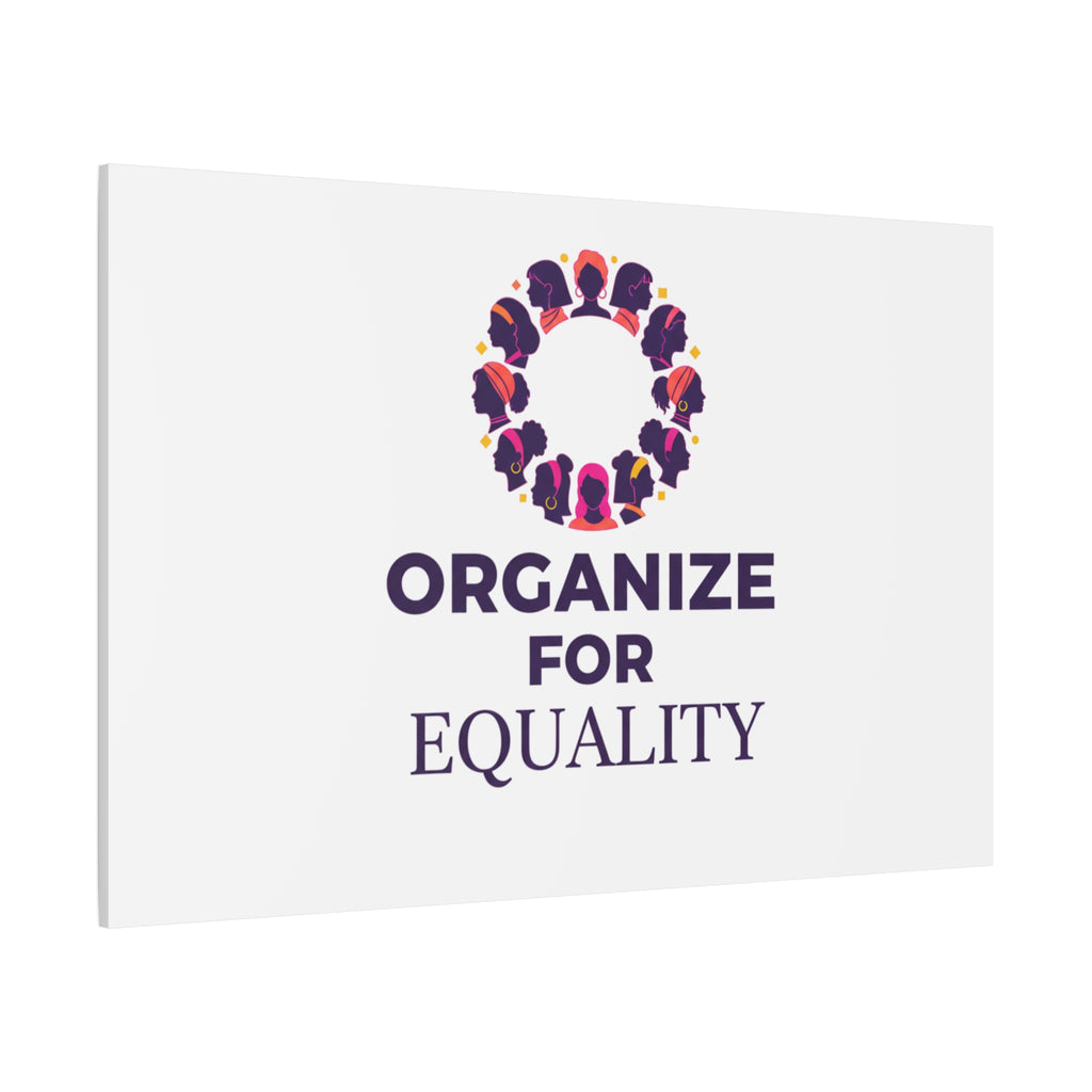 Organize for Equality Canvas | IWD Feminist Slogan, Empowerment Typography