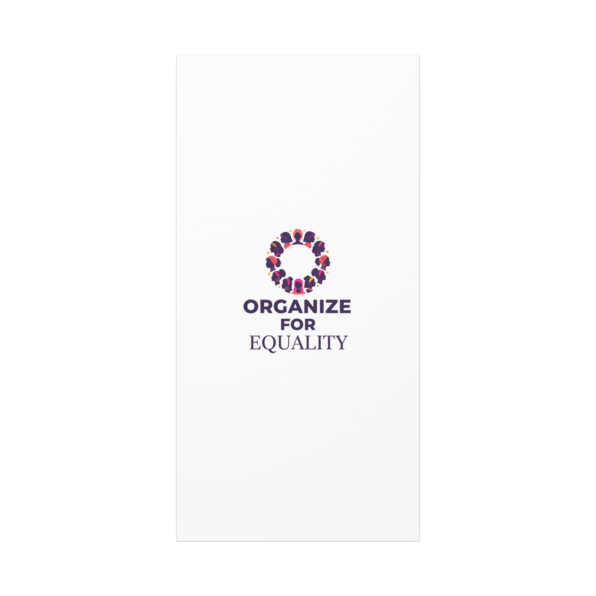 Organize for Equality Canvas | IWD Feminist Slogan, Empowerment Typography