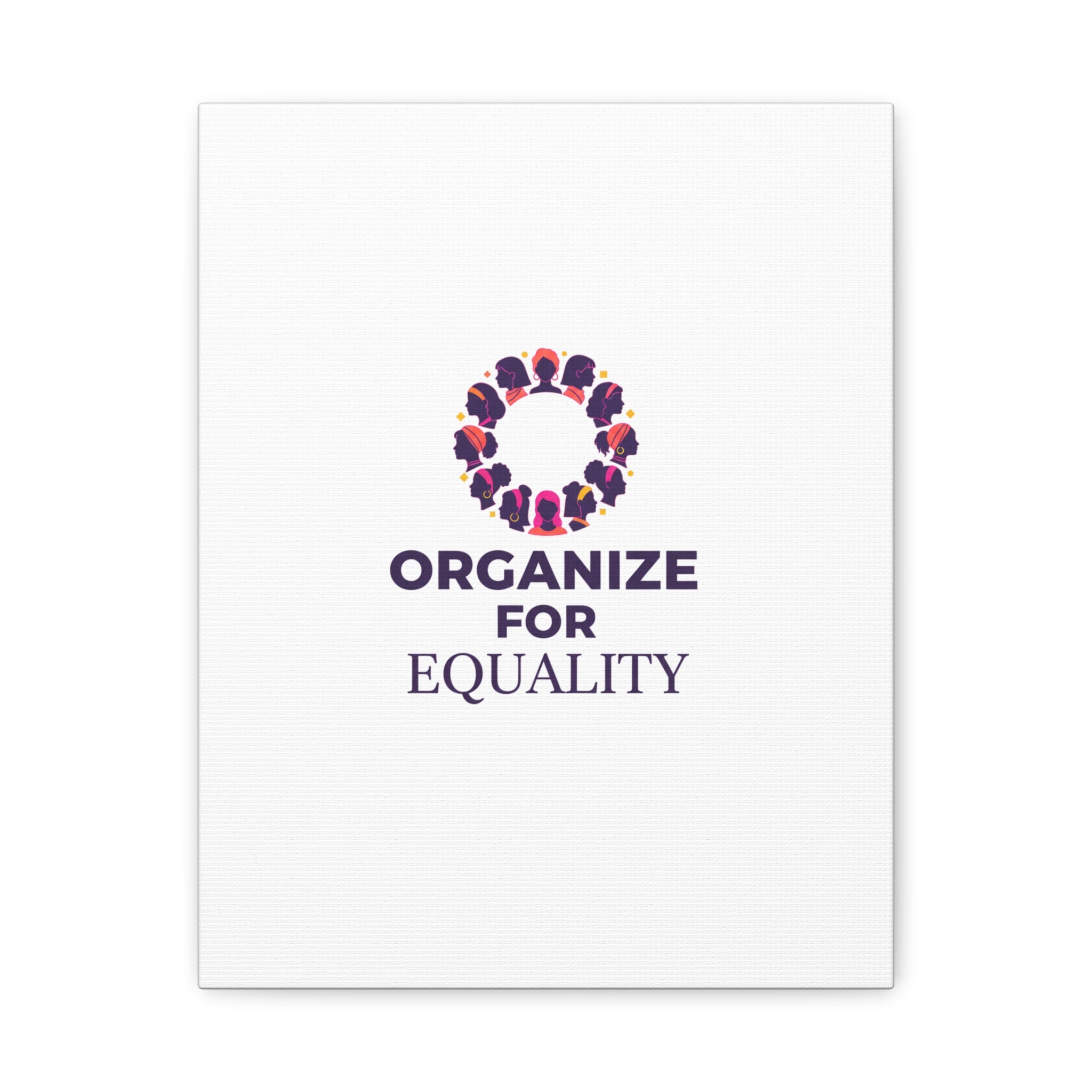 Organize for Equality Canvas | IWD Feminist Slogan, Empowerment Typography