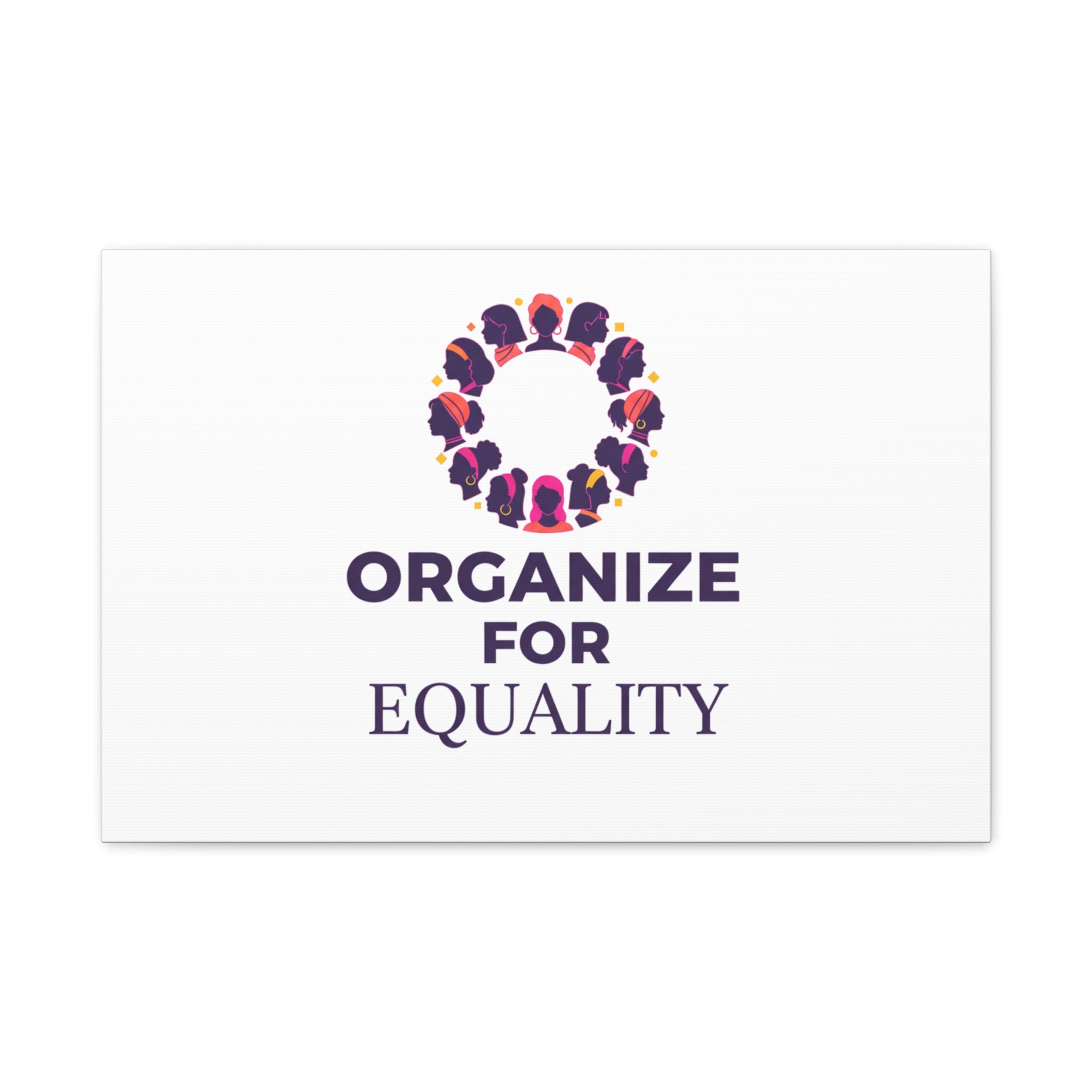 Organize for Equality Canvas | IWD Feminist Slogan, Empowerment Typography