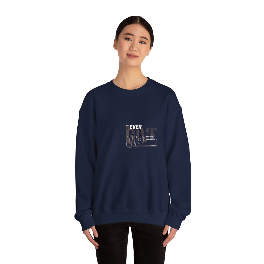 Never Give Crewneck Sweatshirt — Motivational White Pullover
