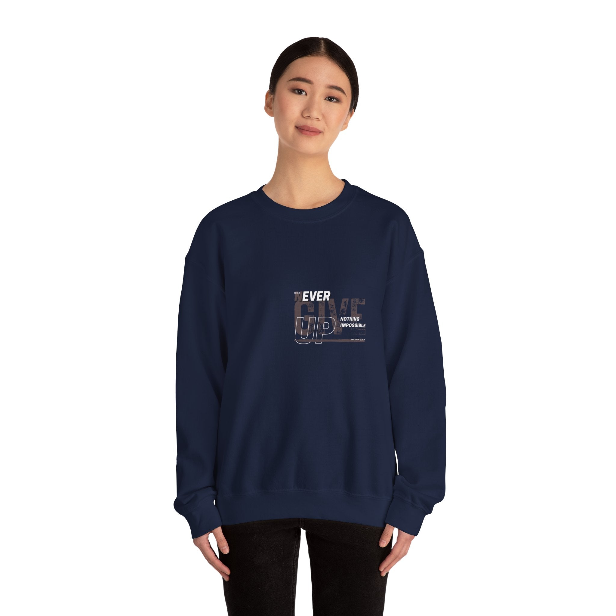 Never Give Crewneck Sweatshirt — Motivational White Pullover