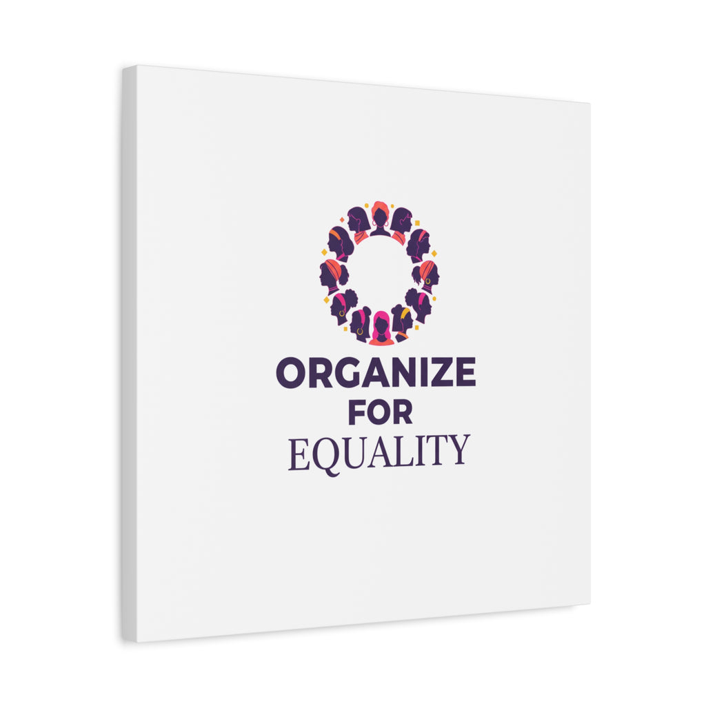 Organize for Equality Canvas | IWD Feminist Slogan, Empowerment Typography