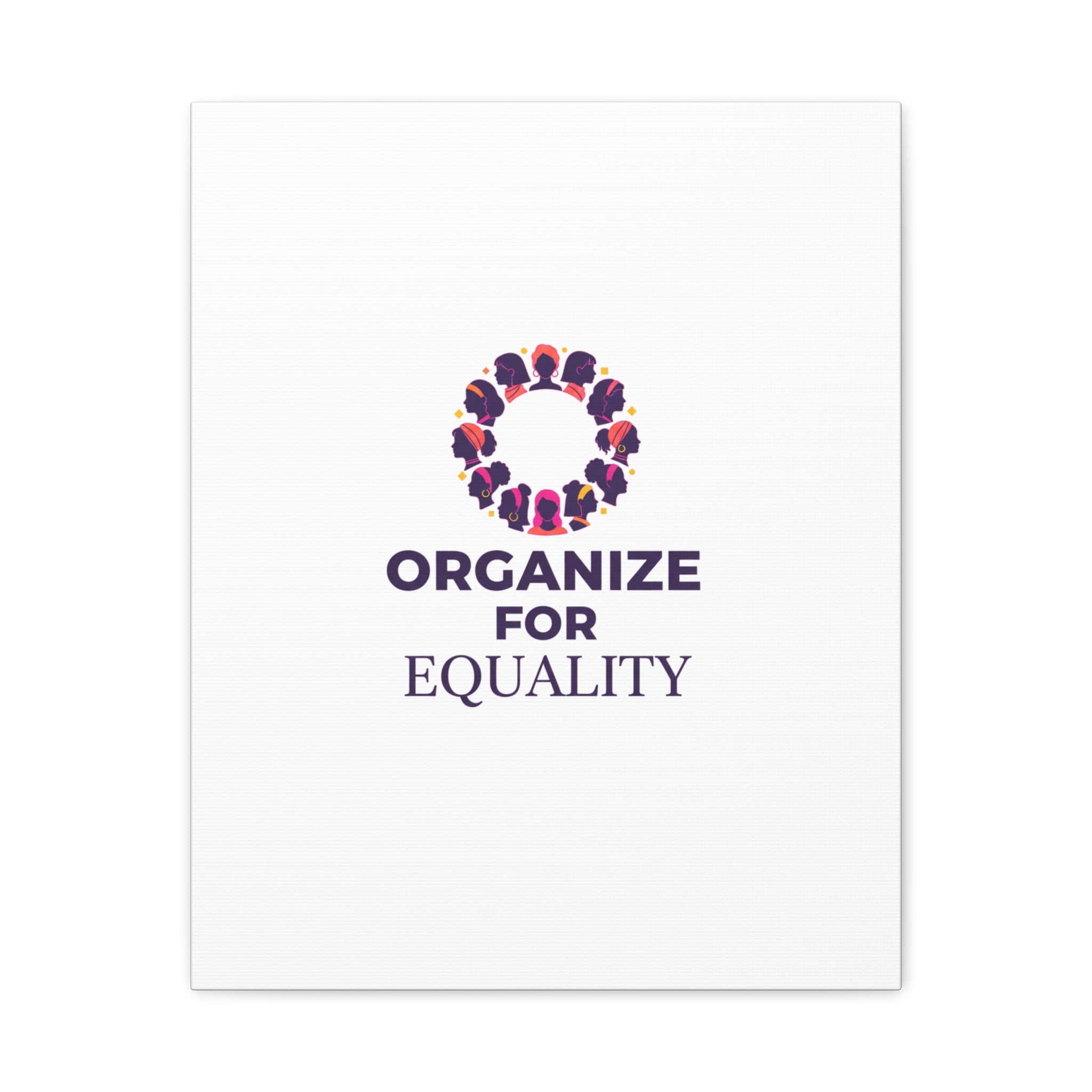 Organize for Equality Canvas | IWD Feminist Slogan, Empowerment Typography