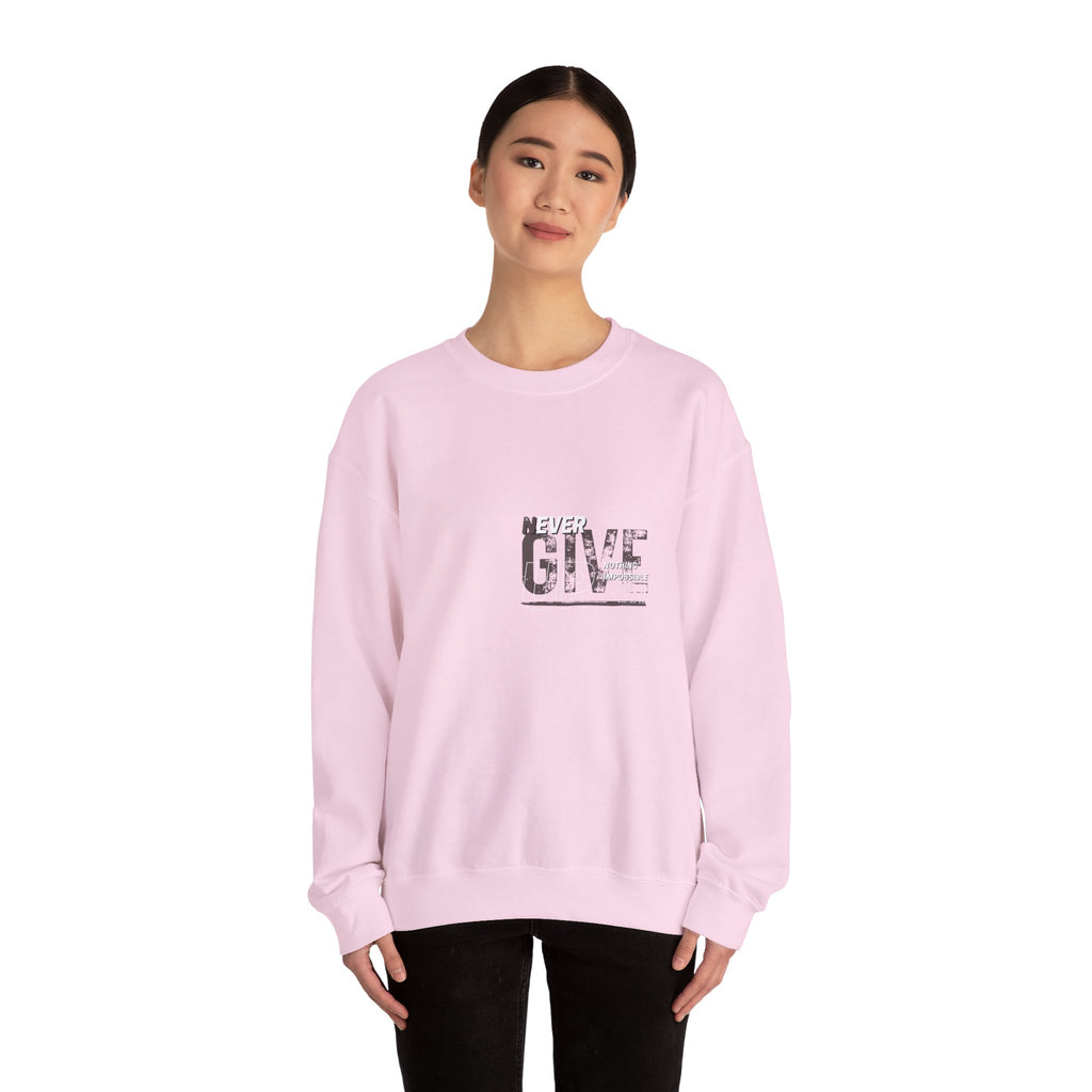 Never Give Crewneck Sweatshirt — Motivational White Pullover