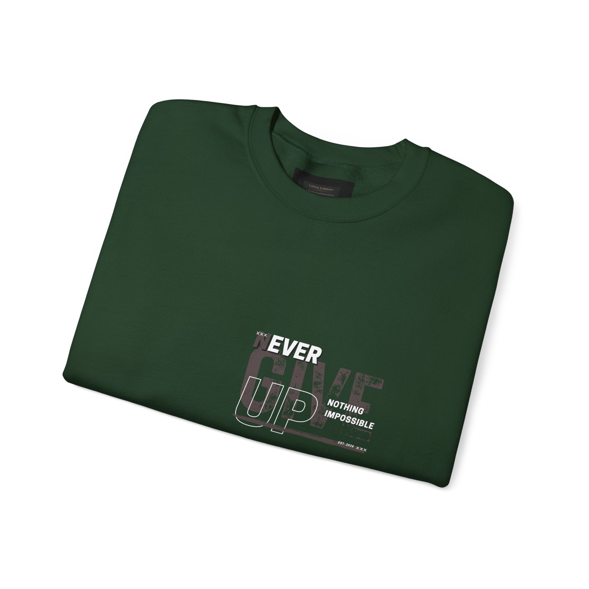 Never Give Crewneck Sweatshirt — Motivational White Pullover