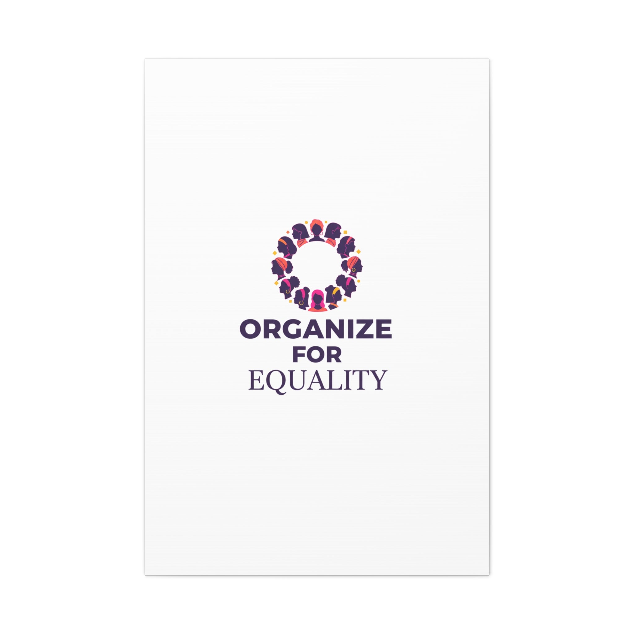 Organize for Equality Canvas | IWD Feminist Slogan, Empowerment Typography