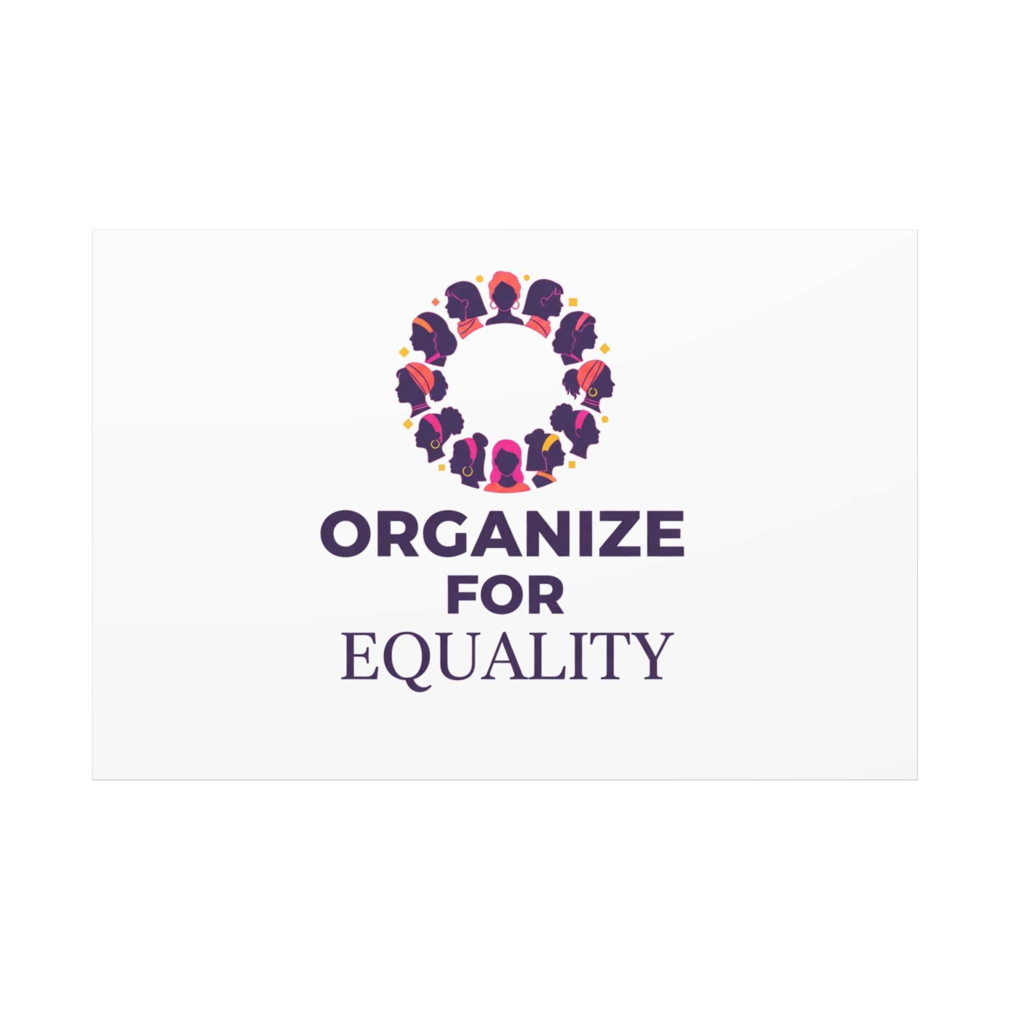 Organize for Equality Canvas | IWD Feminist Slogan, Empowerment Typography