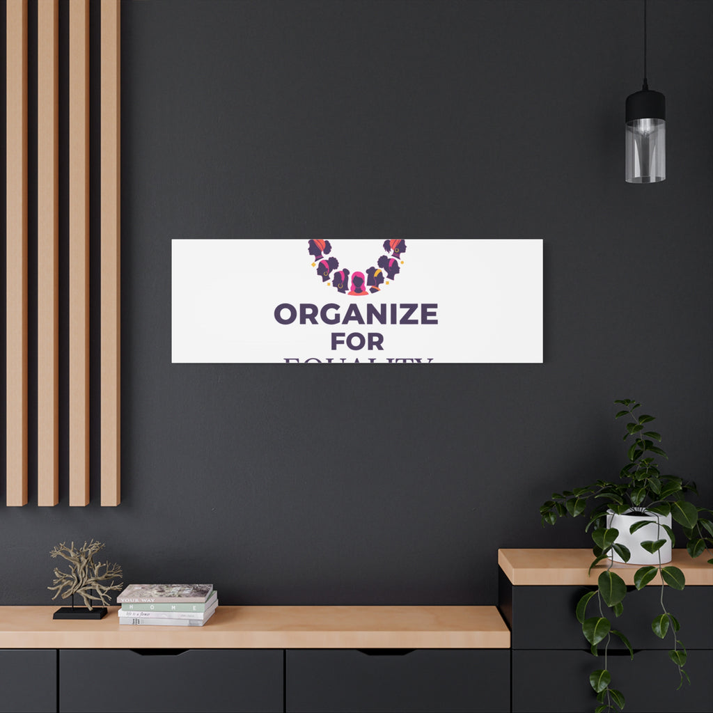 Organize for Equality Canvas | IWD Feminist Slogan, Empowerment Typography