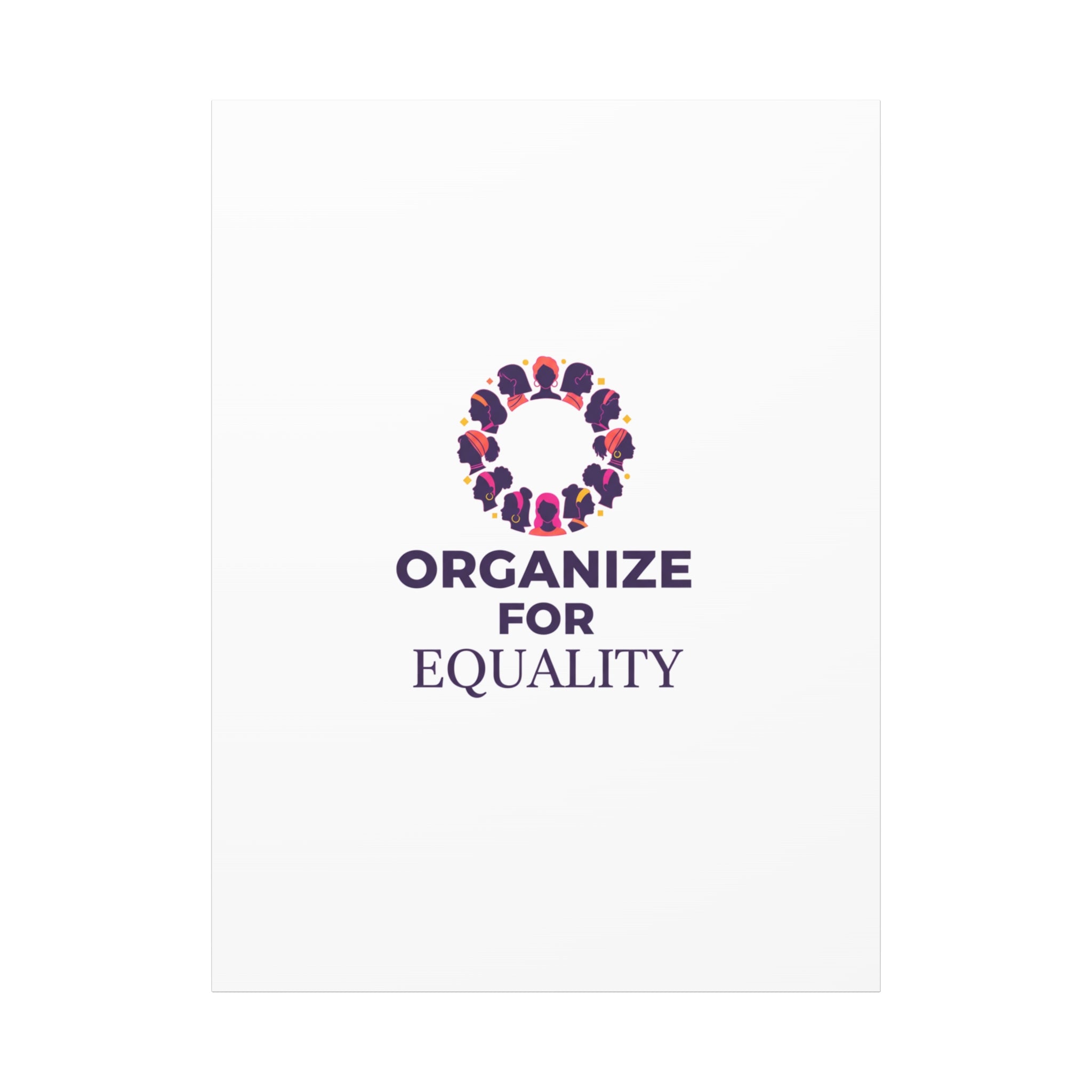Organize for Equality Canvas | IWD Feminist Slogan, Empowerment Typography
