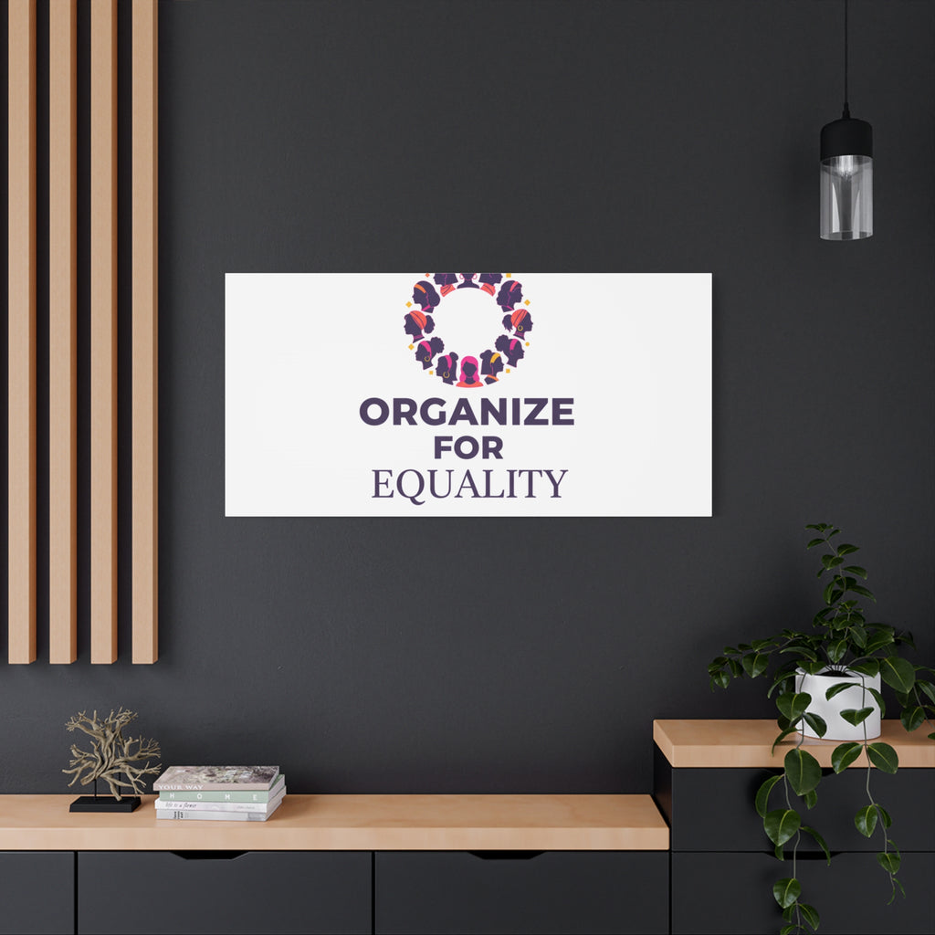 Organize for Equality Canvas | IWD Feminist Slogan, Empowerment Typography