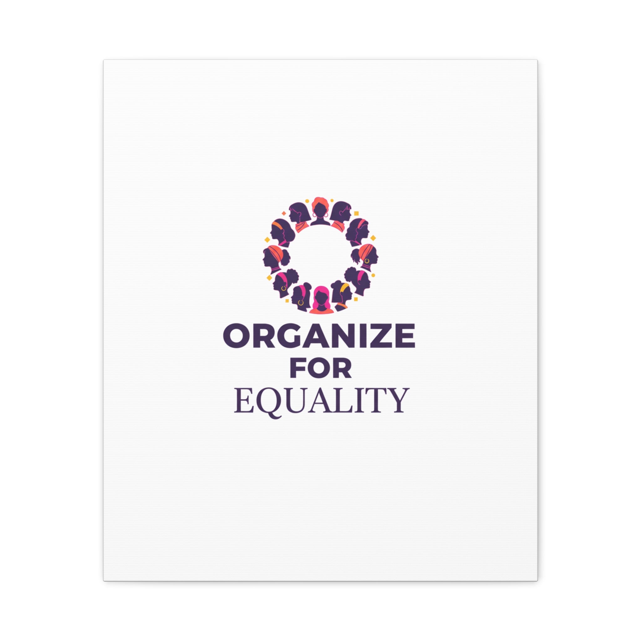 Organize for Equality Canvas | IWD Feminist Slogan, Empowerment Typography