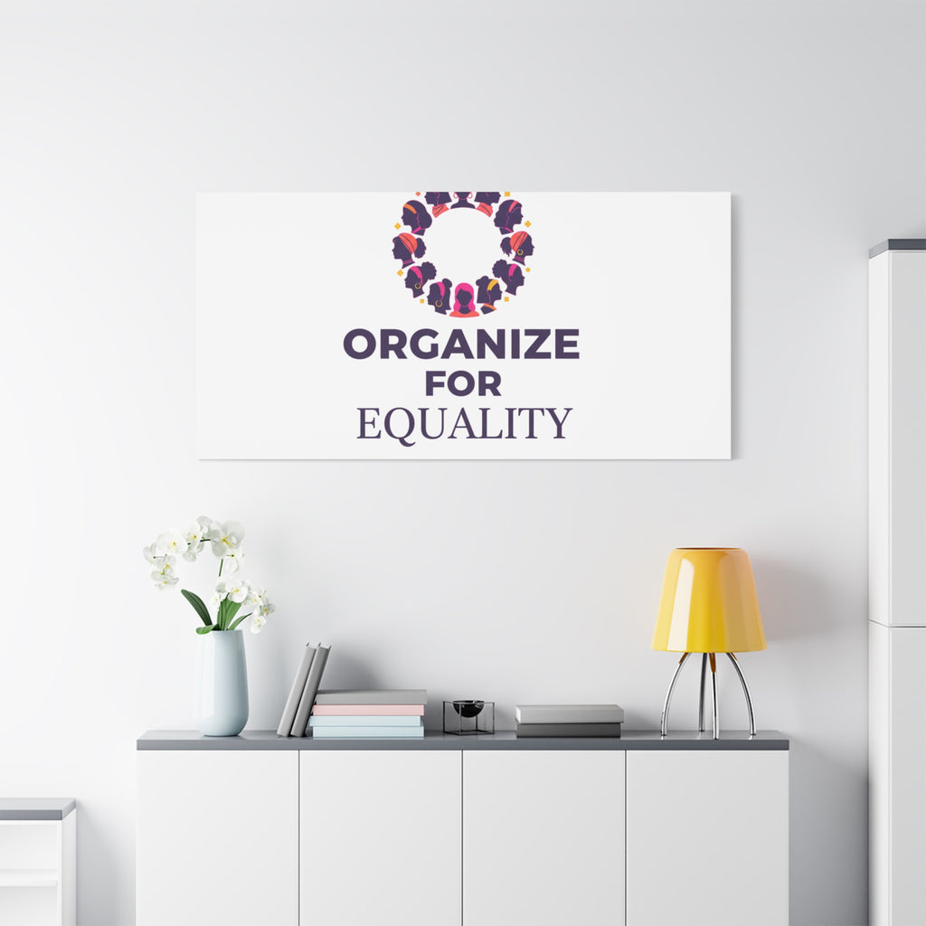 Organize for Equality Canvas | IWD Feminist Slogan, Empowerment Typography