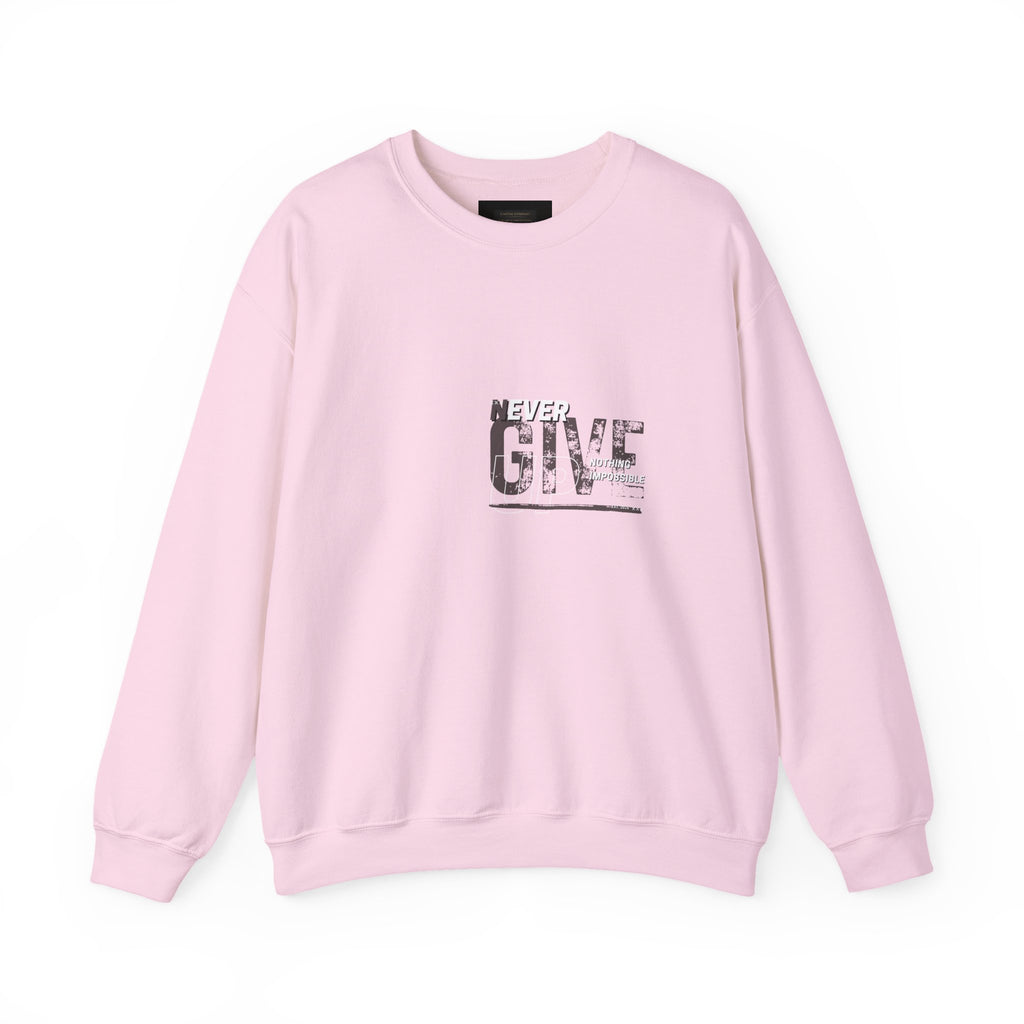 Never Give Crewneck Sweatshirt — Motivational White Pullover
