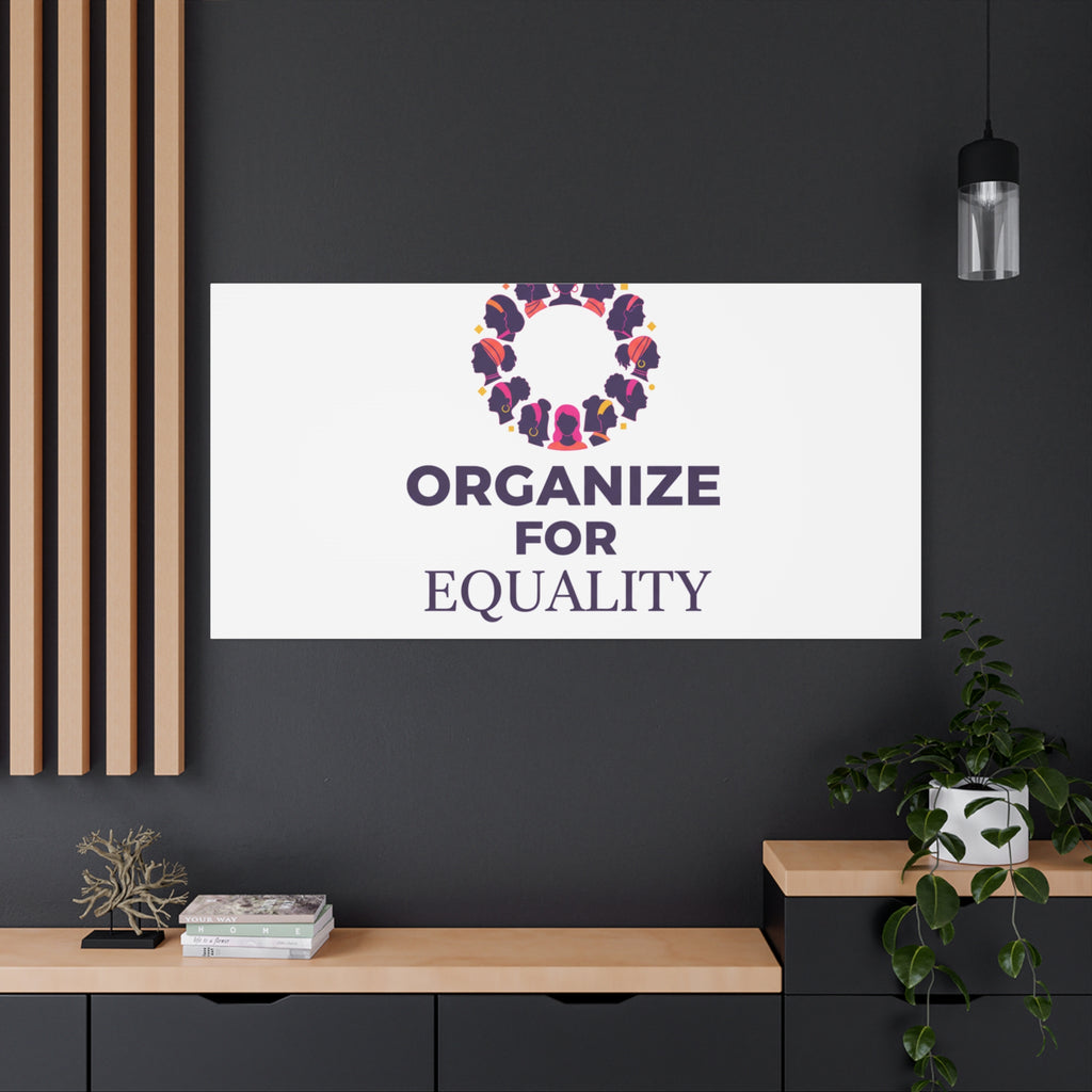 Organize for Equality Canvas | IWD Feminist Slogan, Empowerment Typography