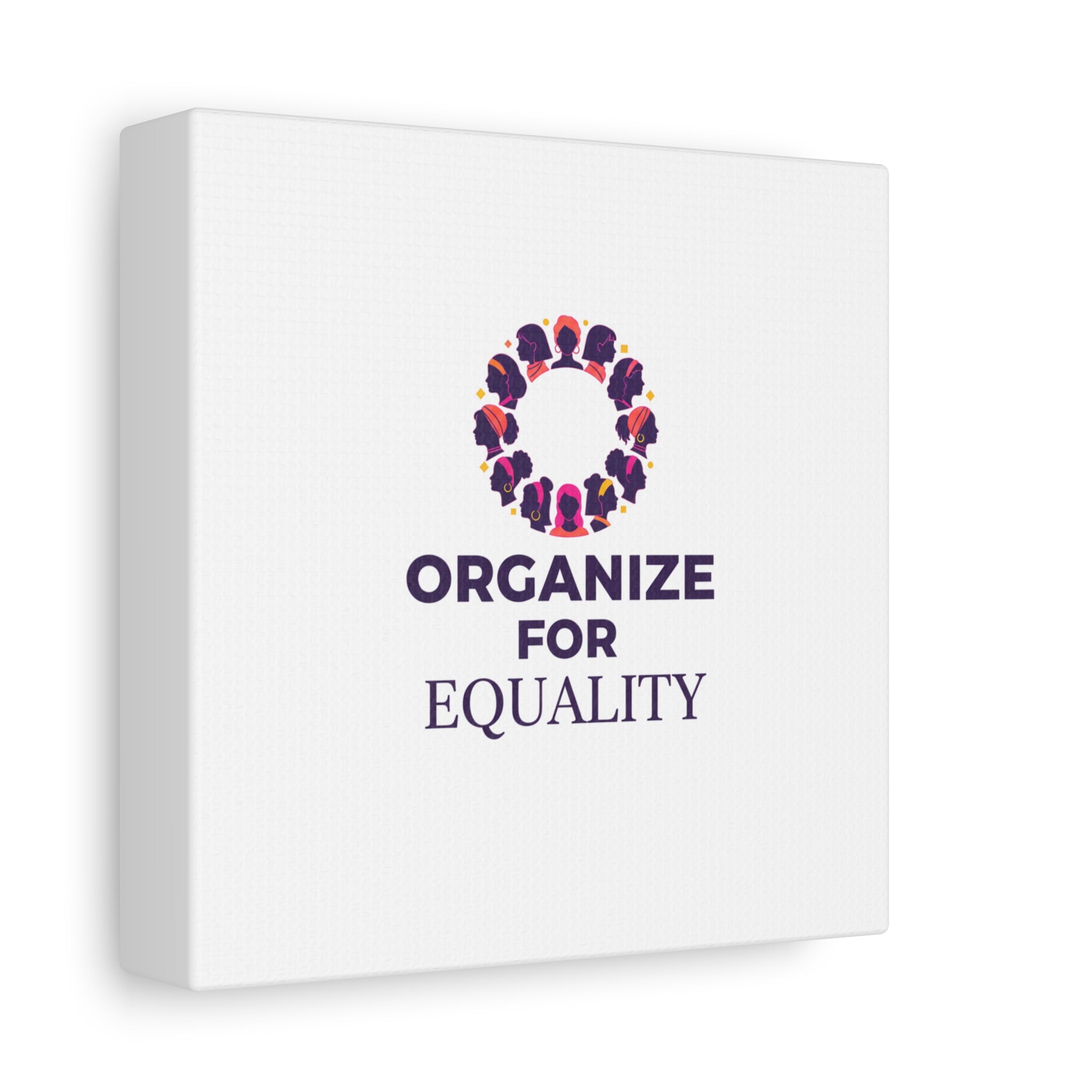 Organize for Equality Canvas | IWD Feminist Slogan, Empowerment Typography