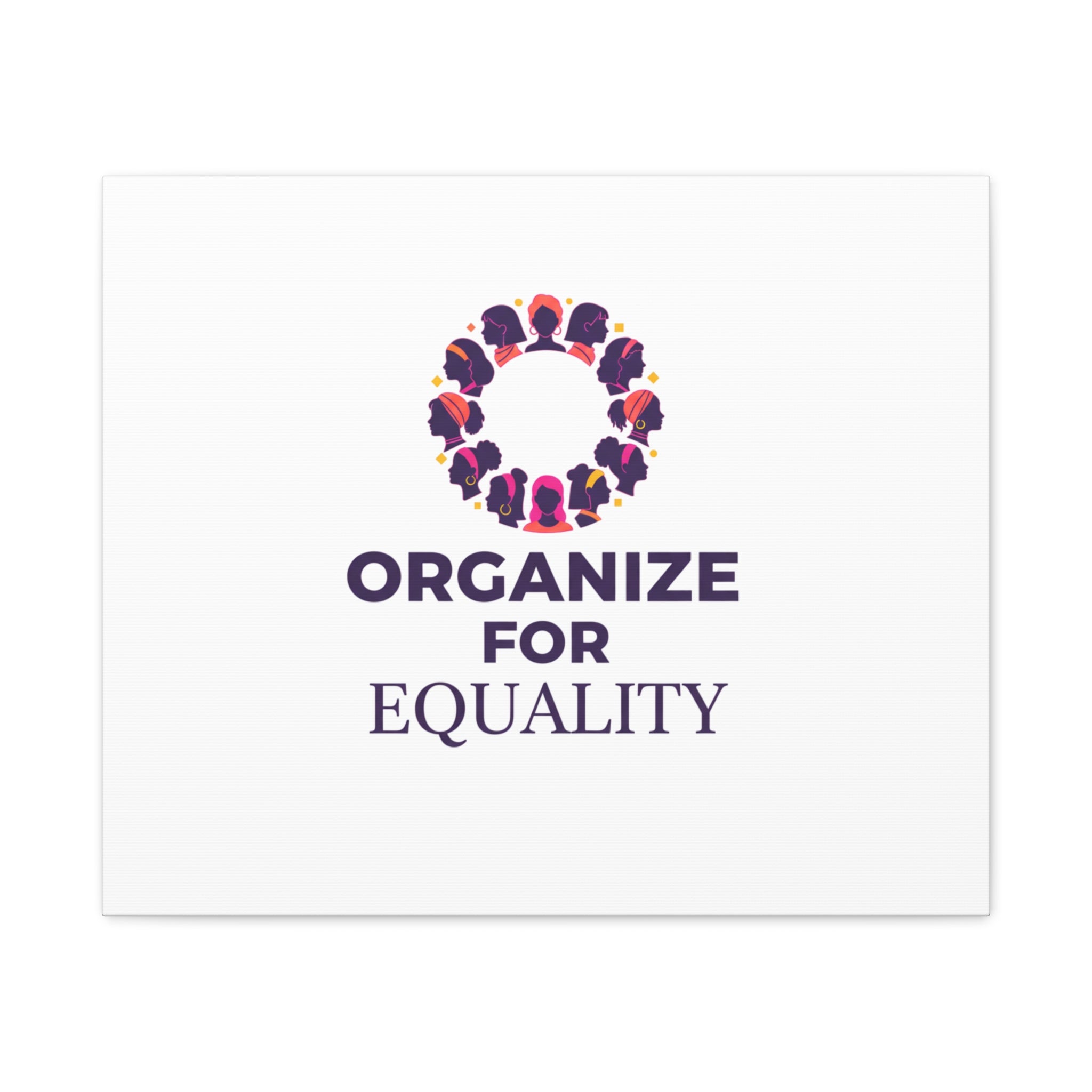 Organize for Equality Canvas | IWD Feminist Slogan, Empowerment Typography