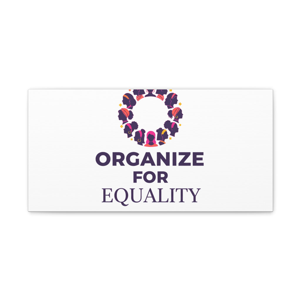 Organize for Equality Canvas | IWD Feminist Slogan, Empowerment Typography