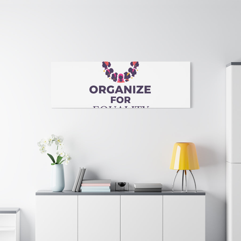Organize for Equality Canvas | IWD Feminist Slogan, Empowerment Typography