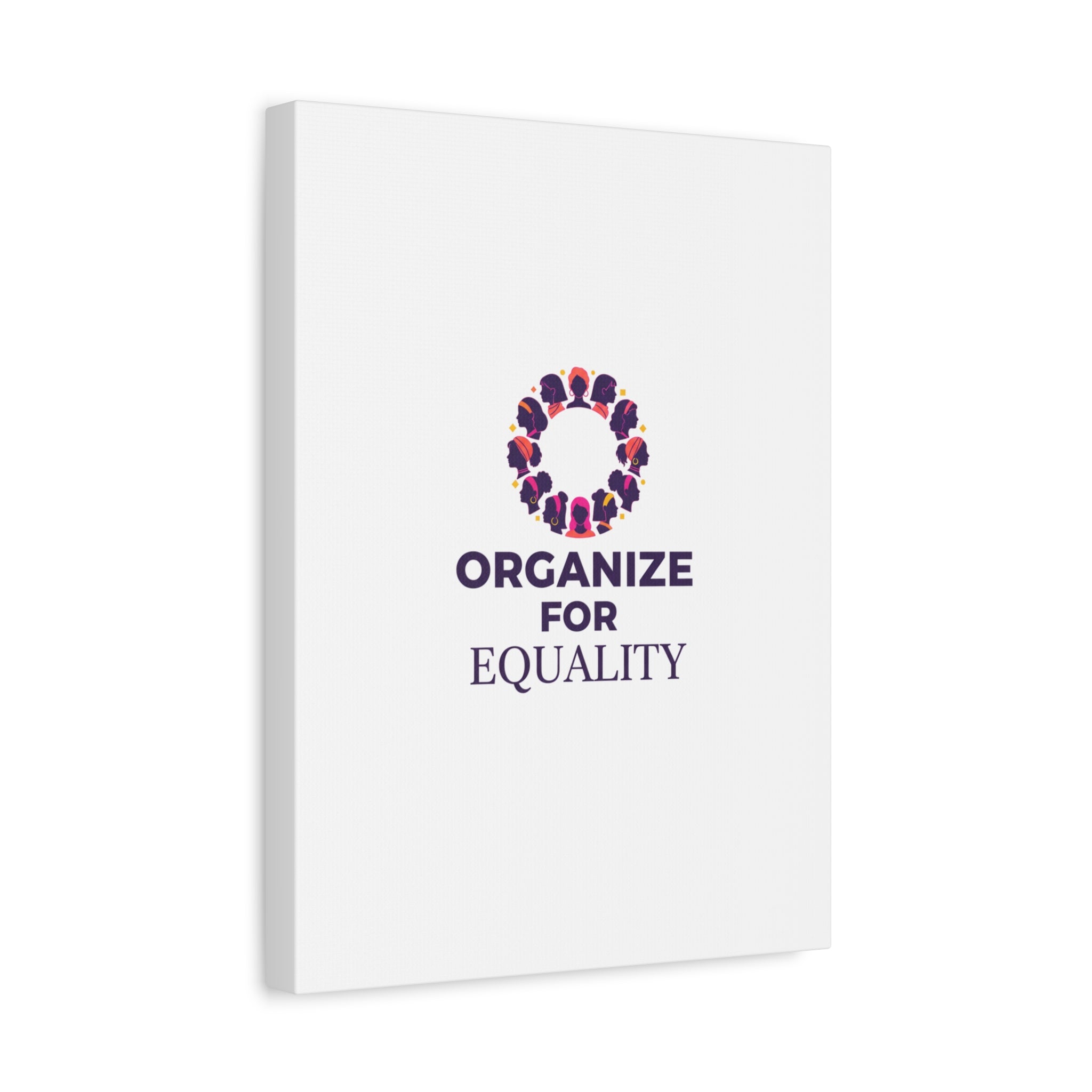 Organize for Equality Canvas | IWD Feminist Slogan, Empowerment Typography