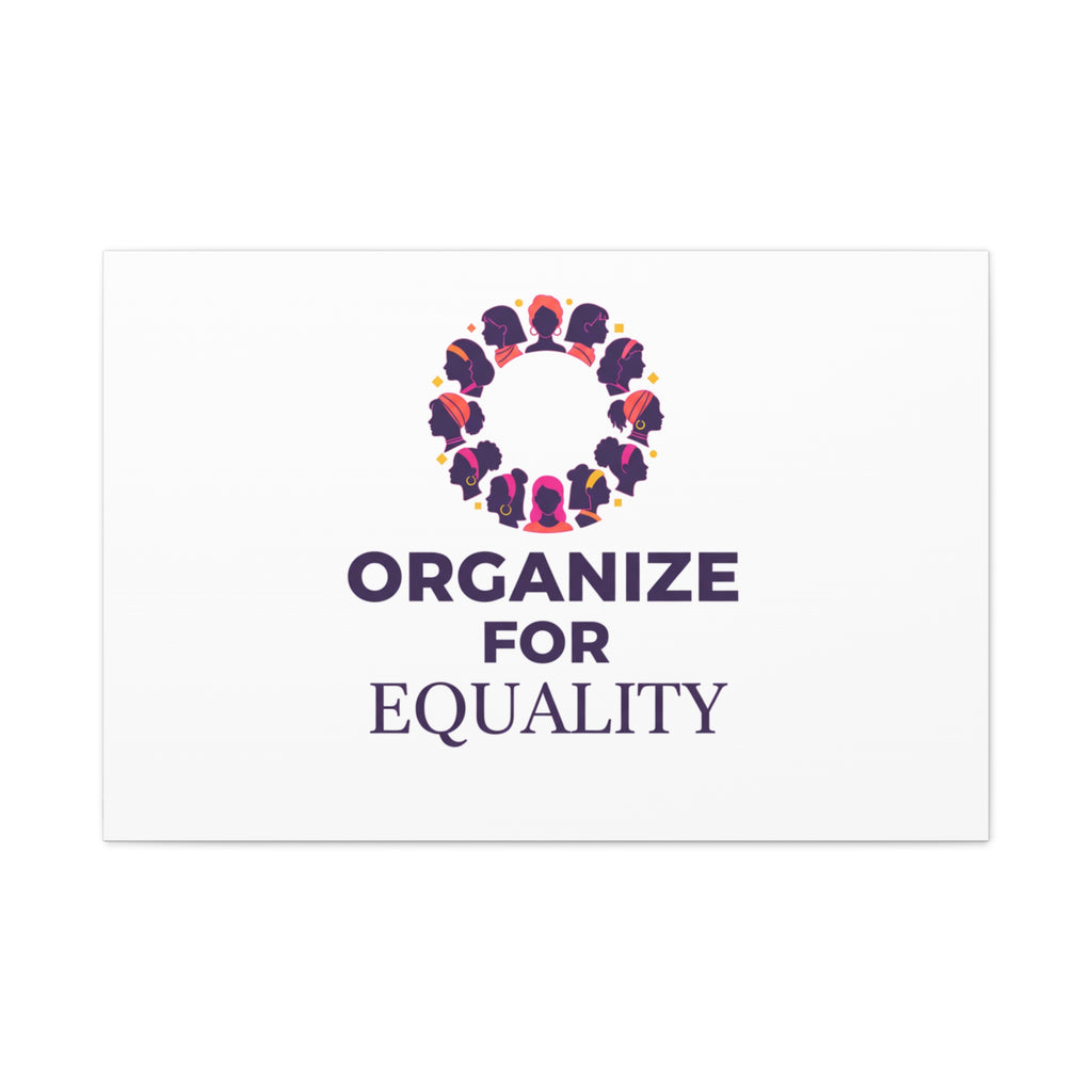 Organize for Equality Canvas | IWD Feminist Slogan, Empowerment Typography