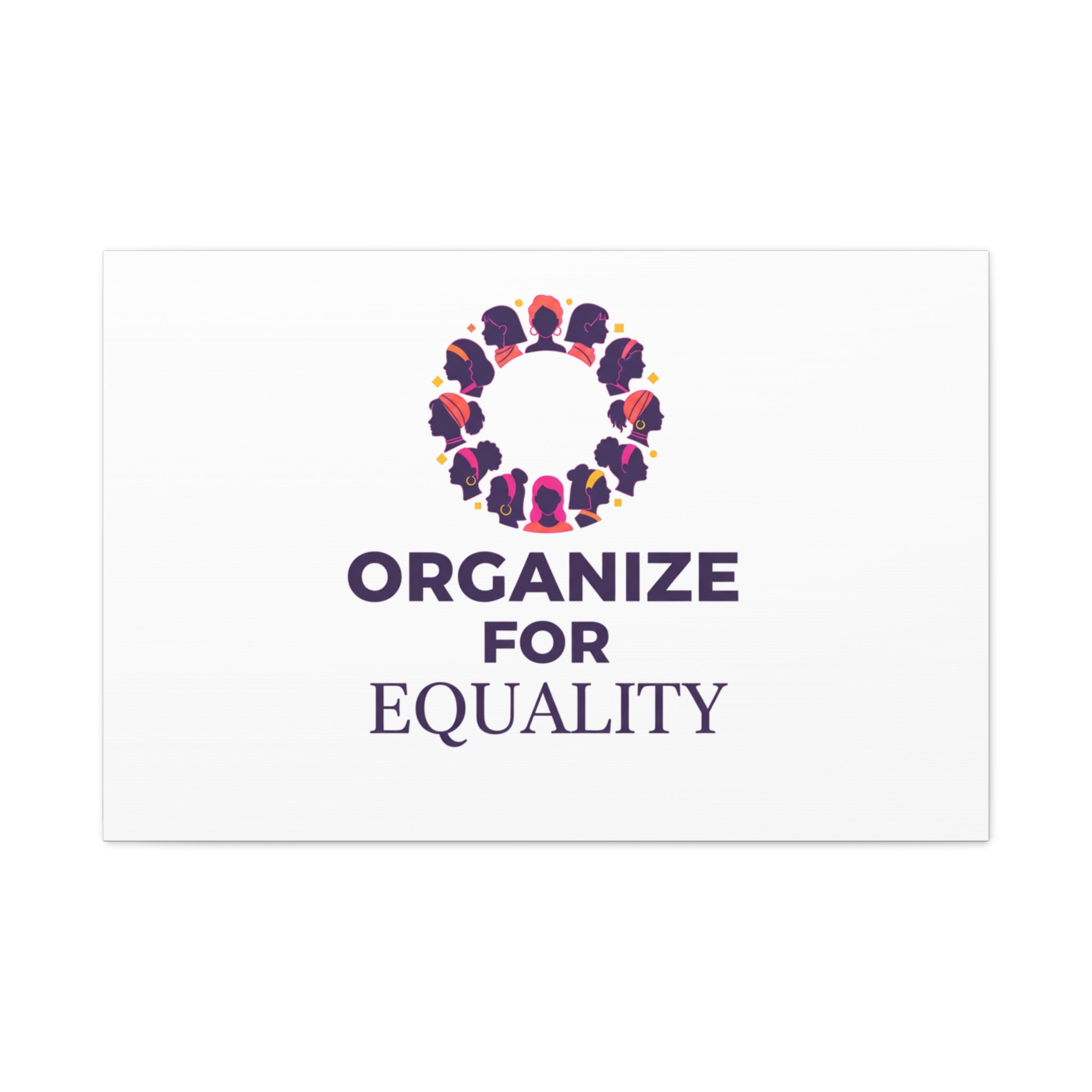 Organize for Equality Canvas | IWD Feminist Slogan, Empowerment Typography