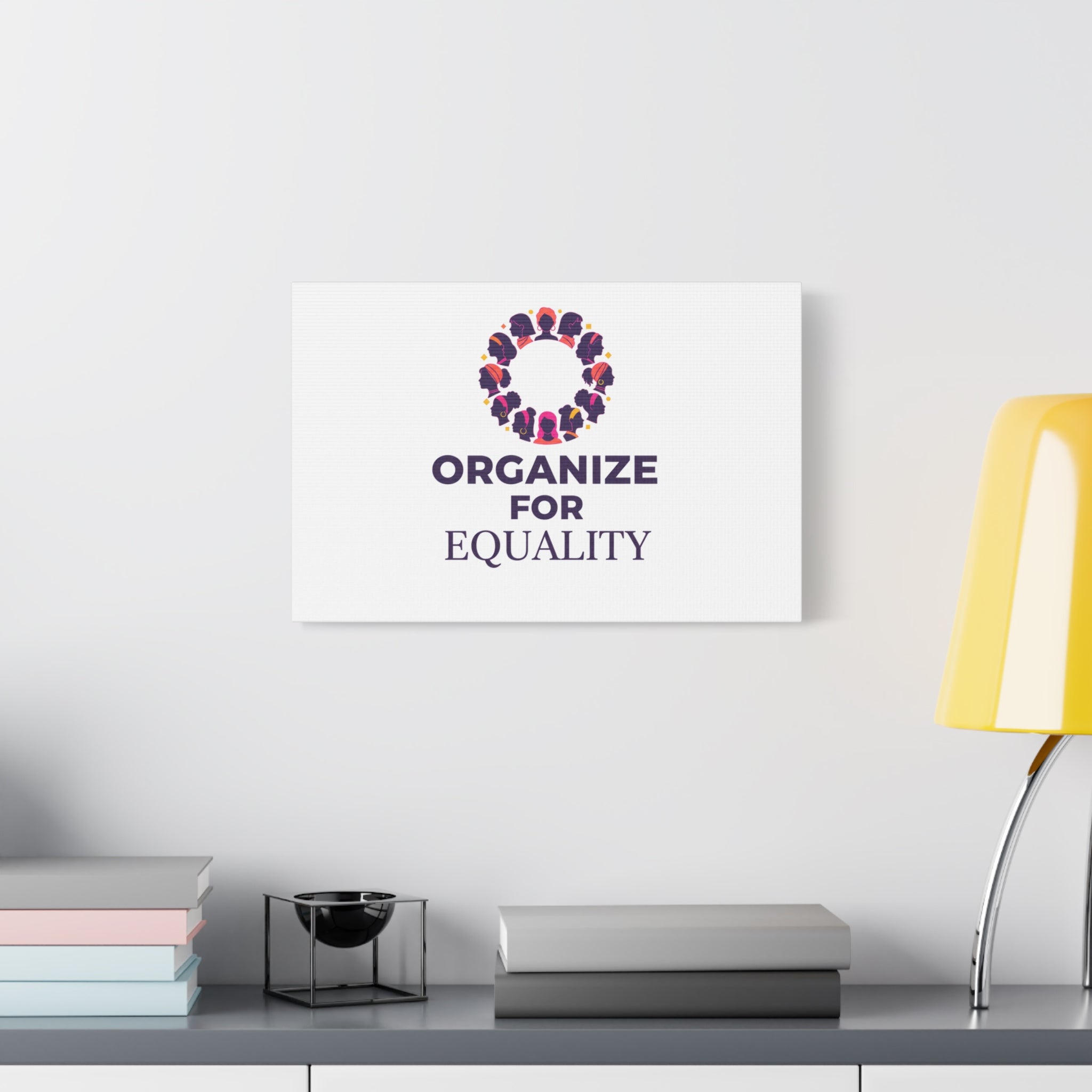 Organize for Equality Canvas | IWD Feminist Slogan, Empowerment Typography