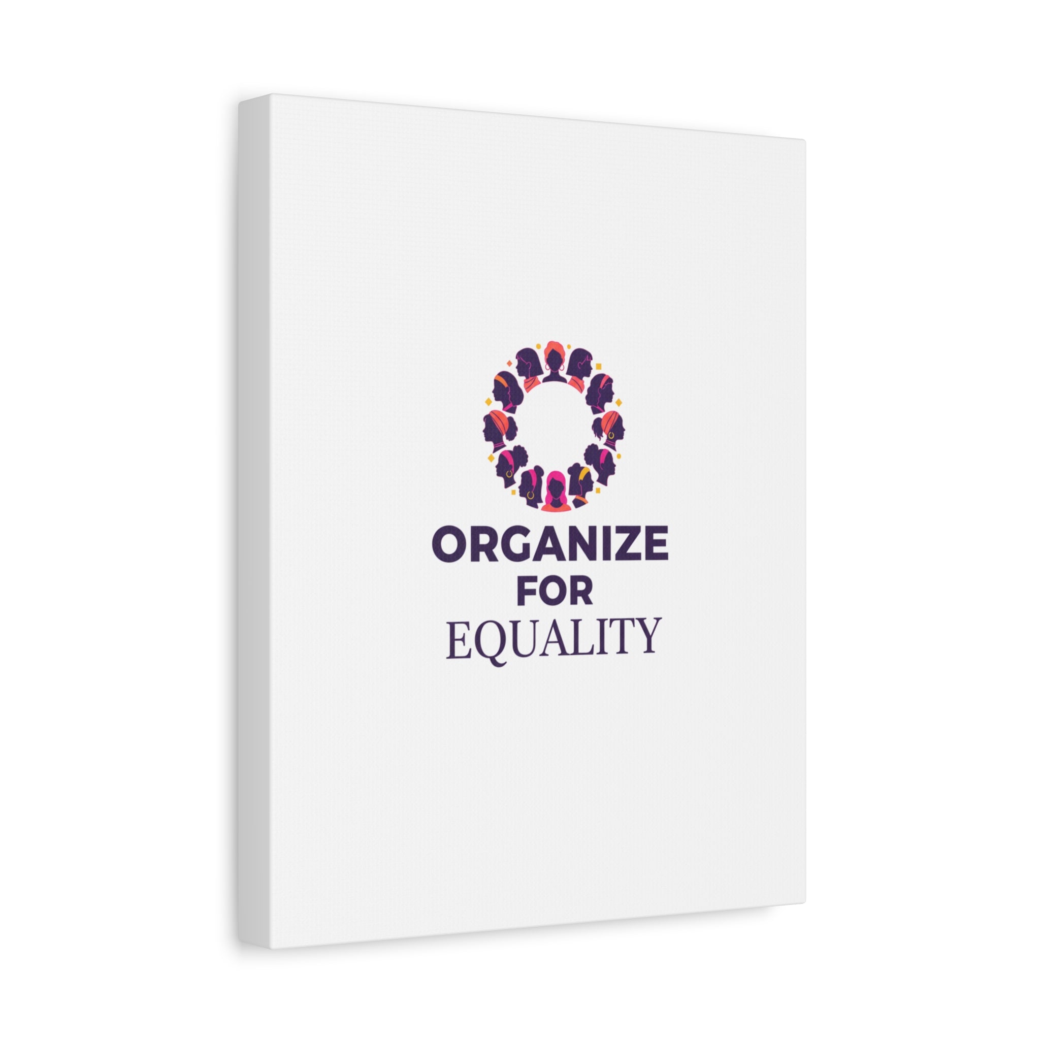 Organize for Equality Canvas | IWD Feminist Slogan, Empowerment Typography