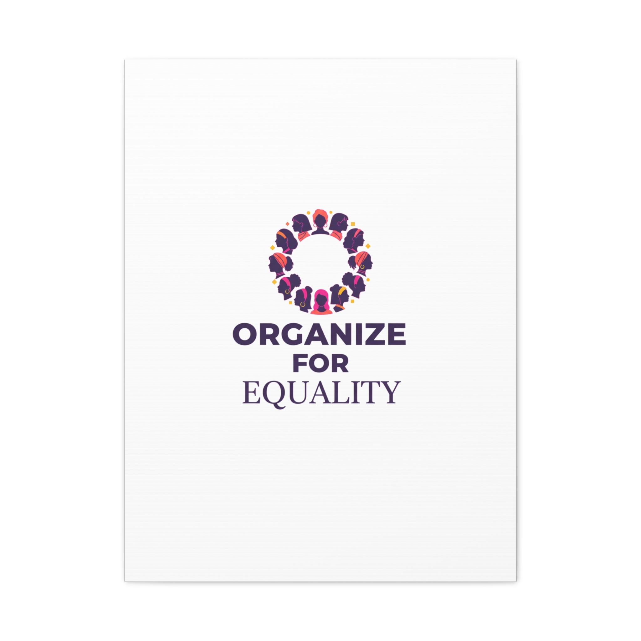 Organize for Equality Canvas | IWD Feminist Slogan, Empowerment Typography