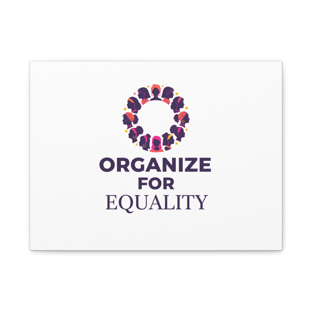 Organize for Equality Canvas | IWD Feminist Slogan, Empowerment Typography