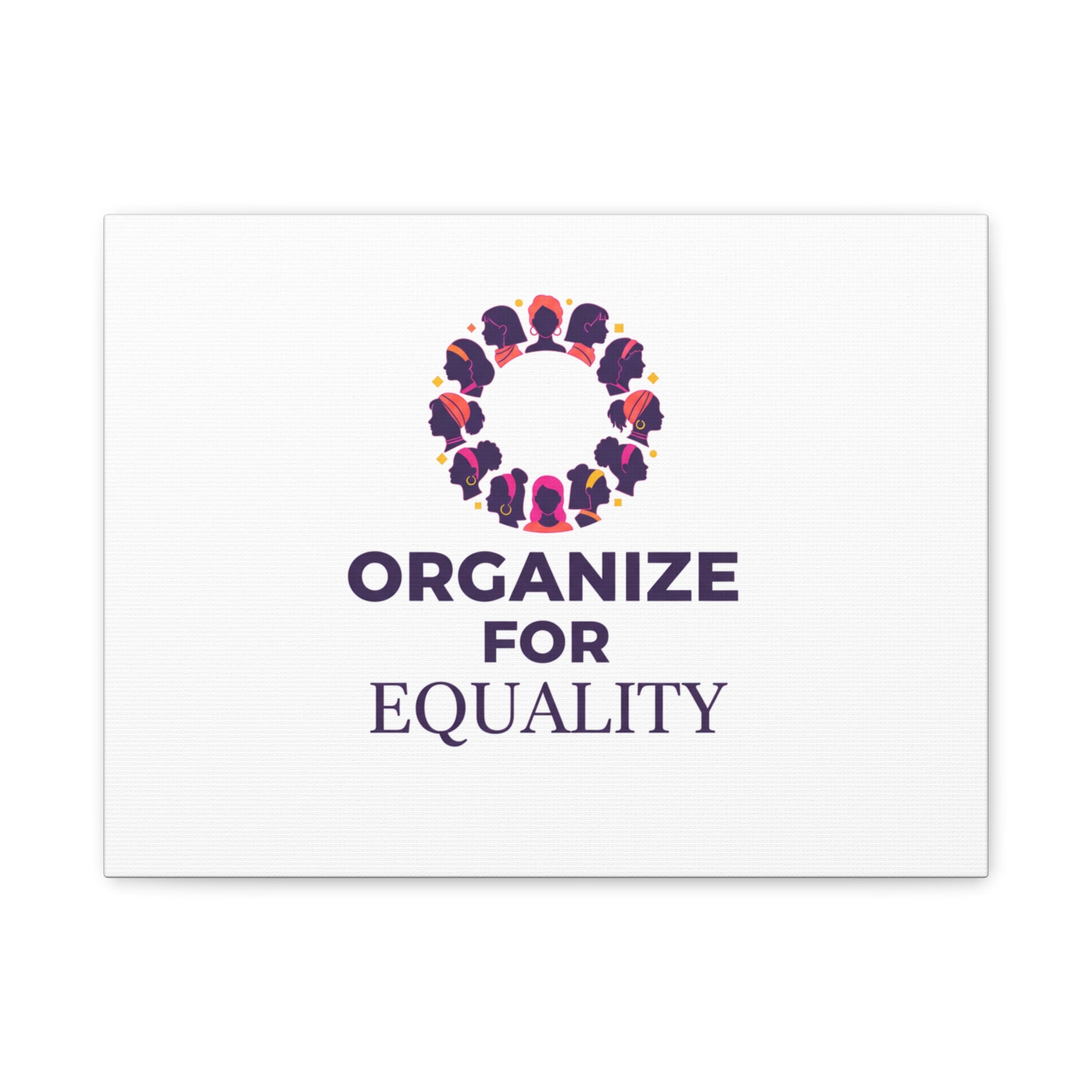 Organize for Equality Canvas | IWD Feminist Slogan, Empowerment Typography