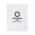 Organize for Equality Plush Blanket | IWD feminist slogan, empowerment design