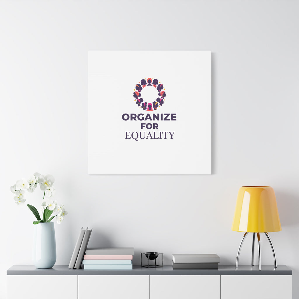 Organize for Equality Canvas | IWD Feminist Slogan, Empowerment Typography