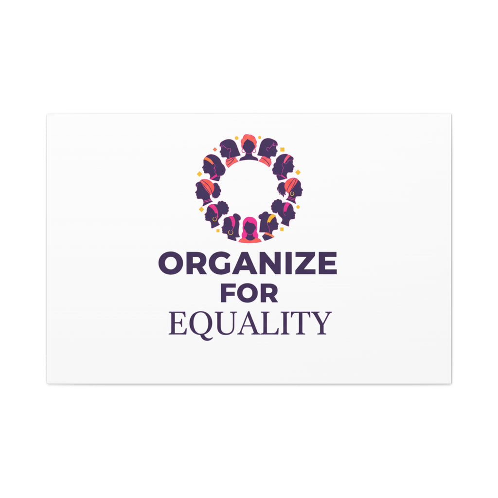 Organize for Equality Canvas | IWD Feminist Slogan, Empowerment Typography