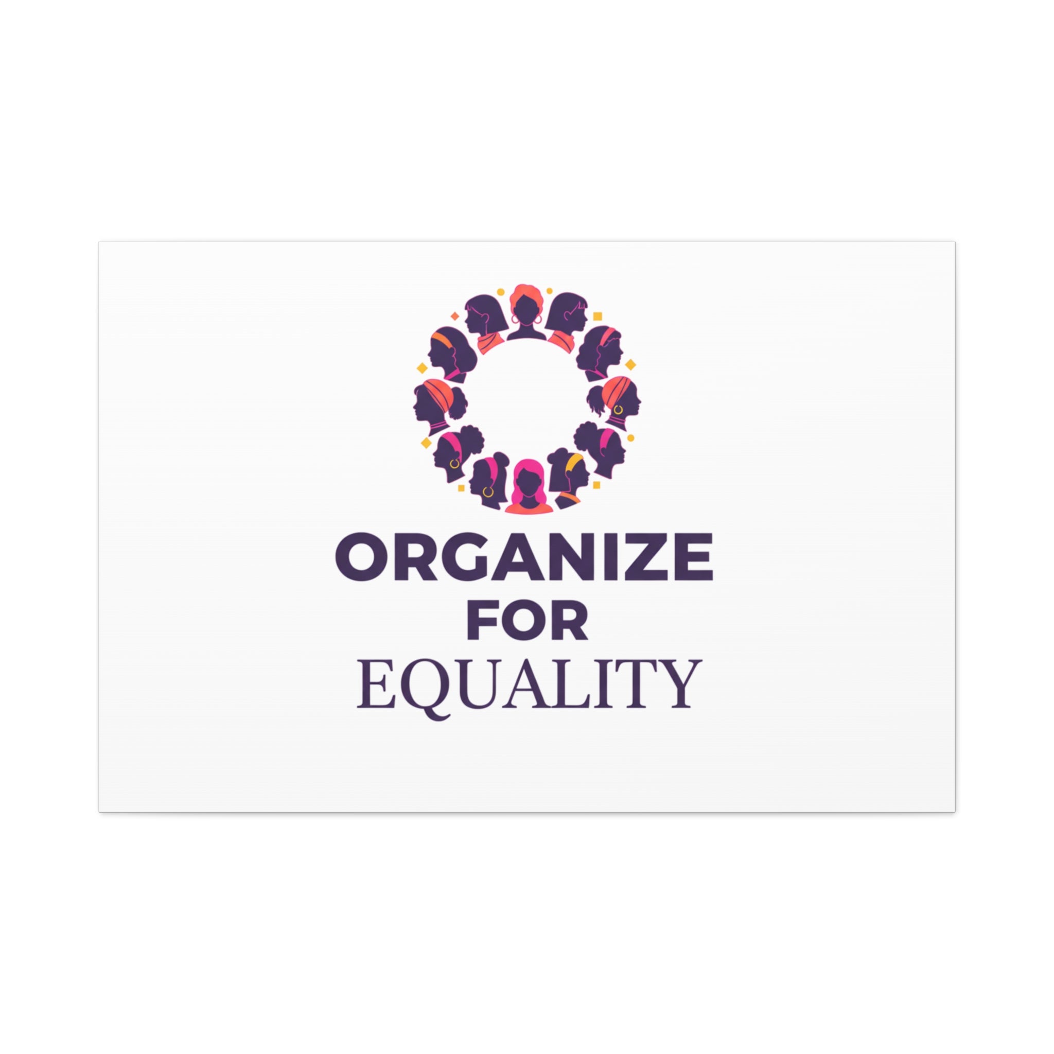 Organize for Equality Canvas | IWD Feminist Slogan, Empowerment Typography