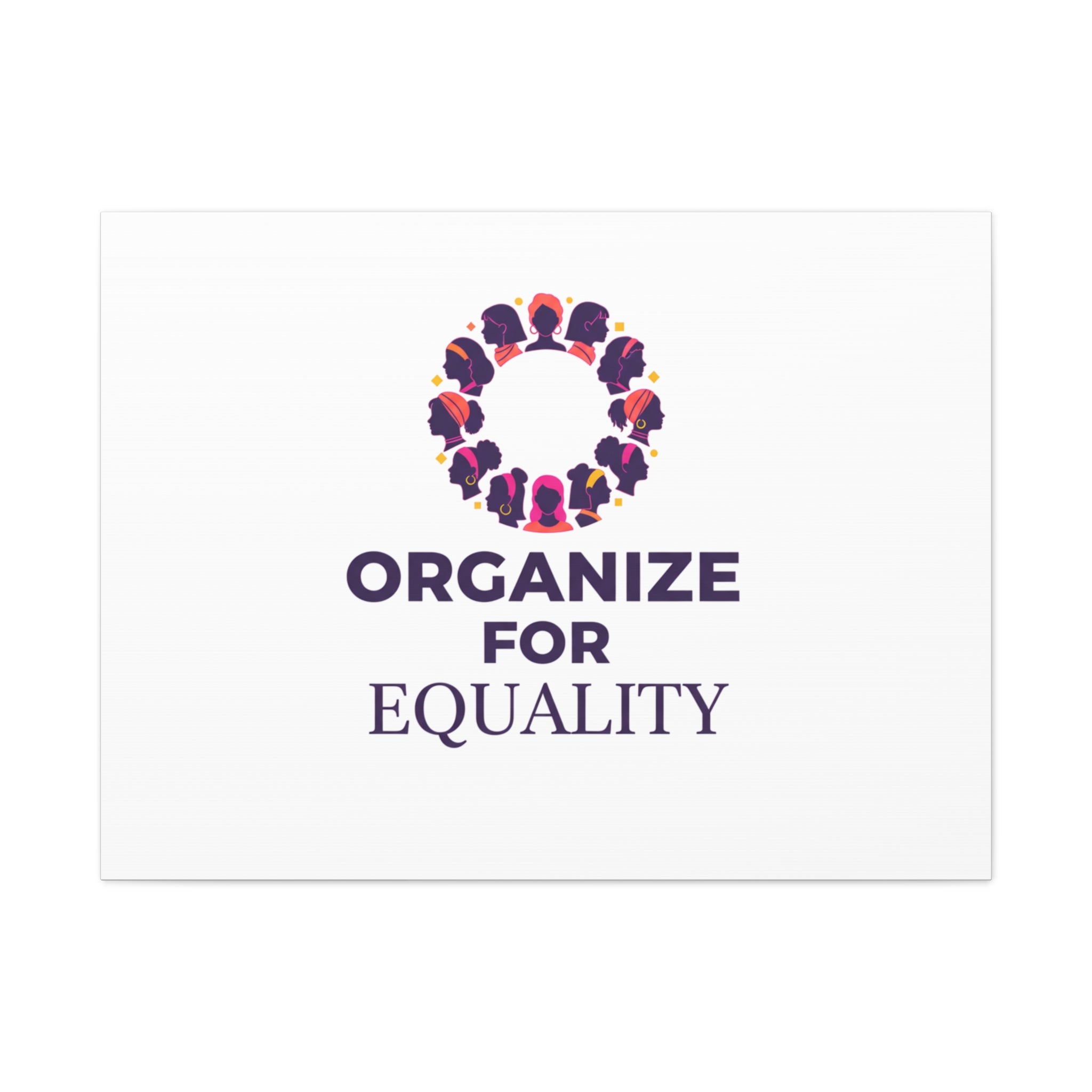 Organize for Equality Canvas | IWD Feminist Slogan, Empowerment Typography